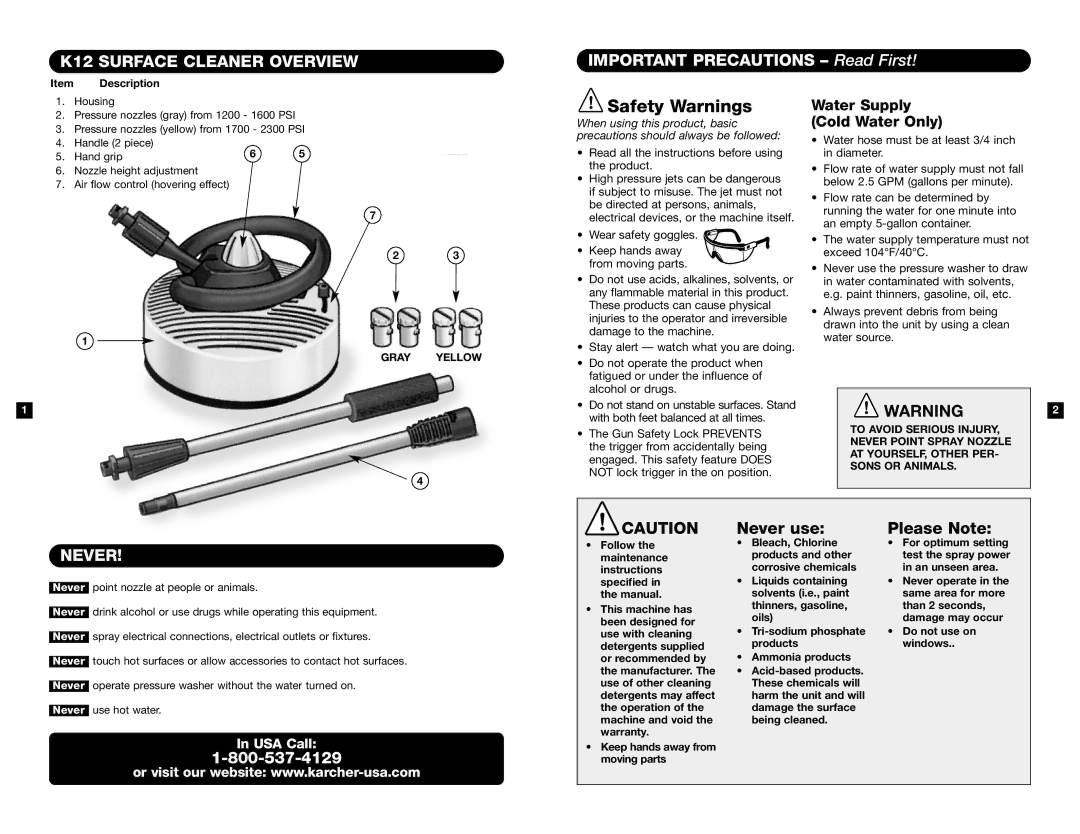 Karcher manual K12 Surface Cleaner Overview, Never, Water Supply Cold Water Only 