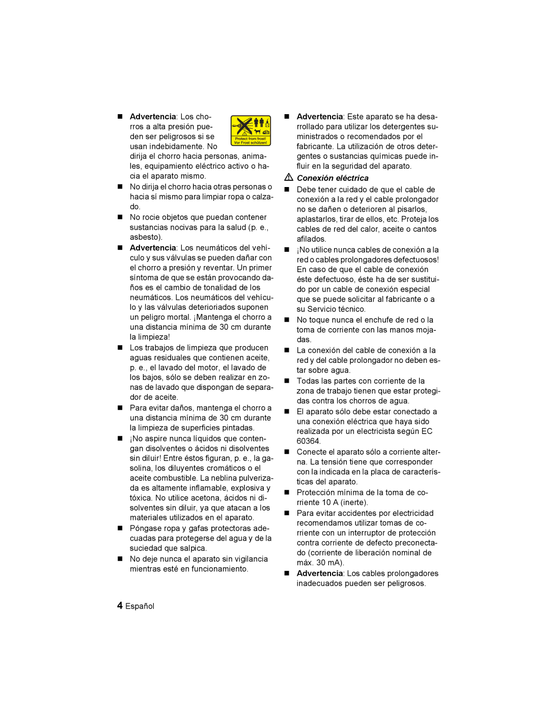 Karcher K2.93 manual Advertencia Los cho, Conexión eléctrica 