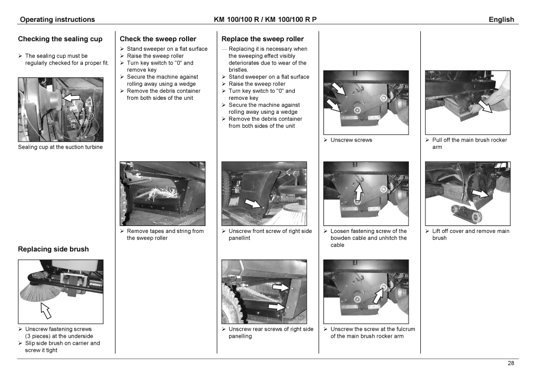 Karcher KM 100 / 100 R P manual Replacing side brush, Check the sweep roller, Replace the sweep roller 