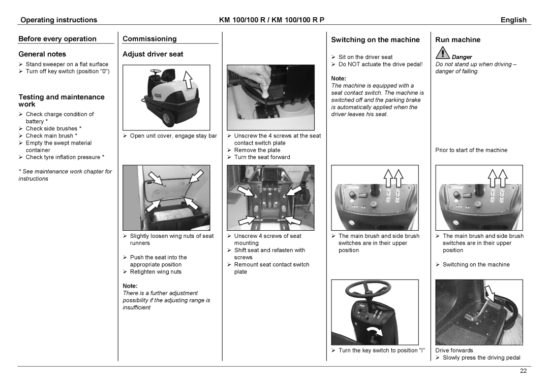 Karcher KM 100 / 100 R P manual Testing and maintenance work, Commissioning Adjust driver seat, Switching on the machine 