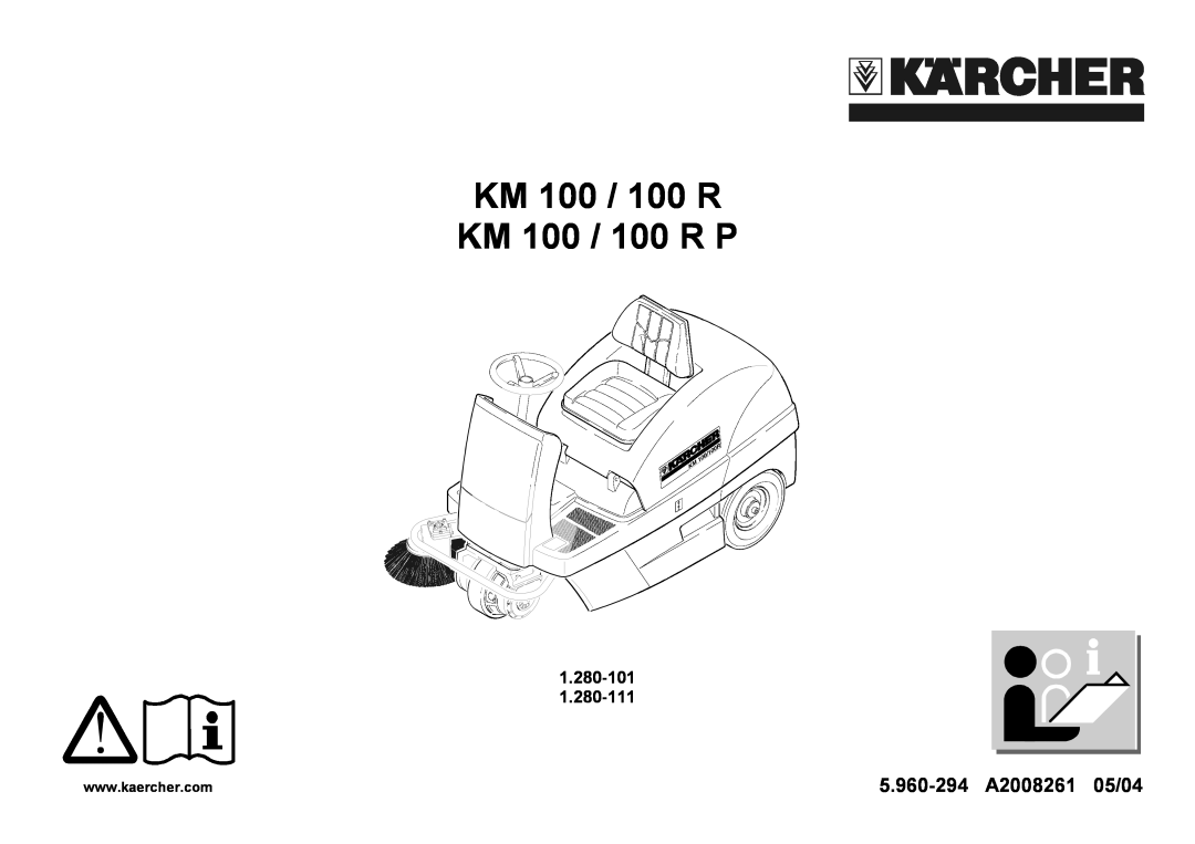 Karcher manual KM 100 / 100 R KM 100 / 100 R P, 5.960-294 A2008261 05/04, 1.280-101 