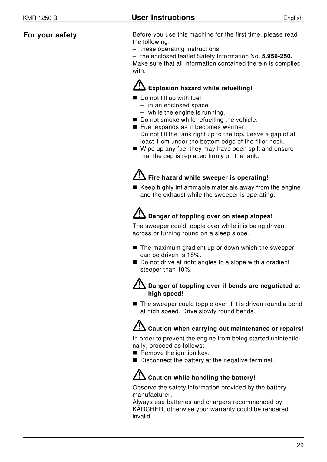 Karcher KMR 1250 B manual For your safety, Explosion hazard while refuelling, Fire hazard while sweeper is operating 