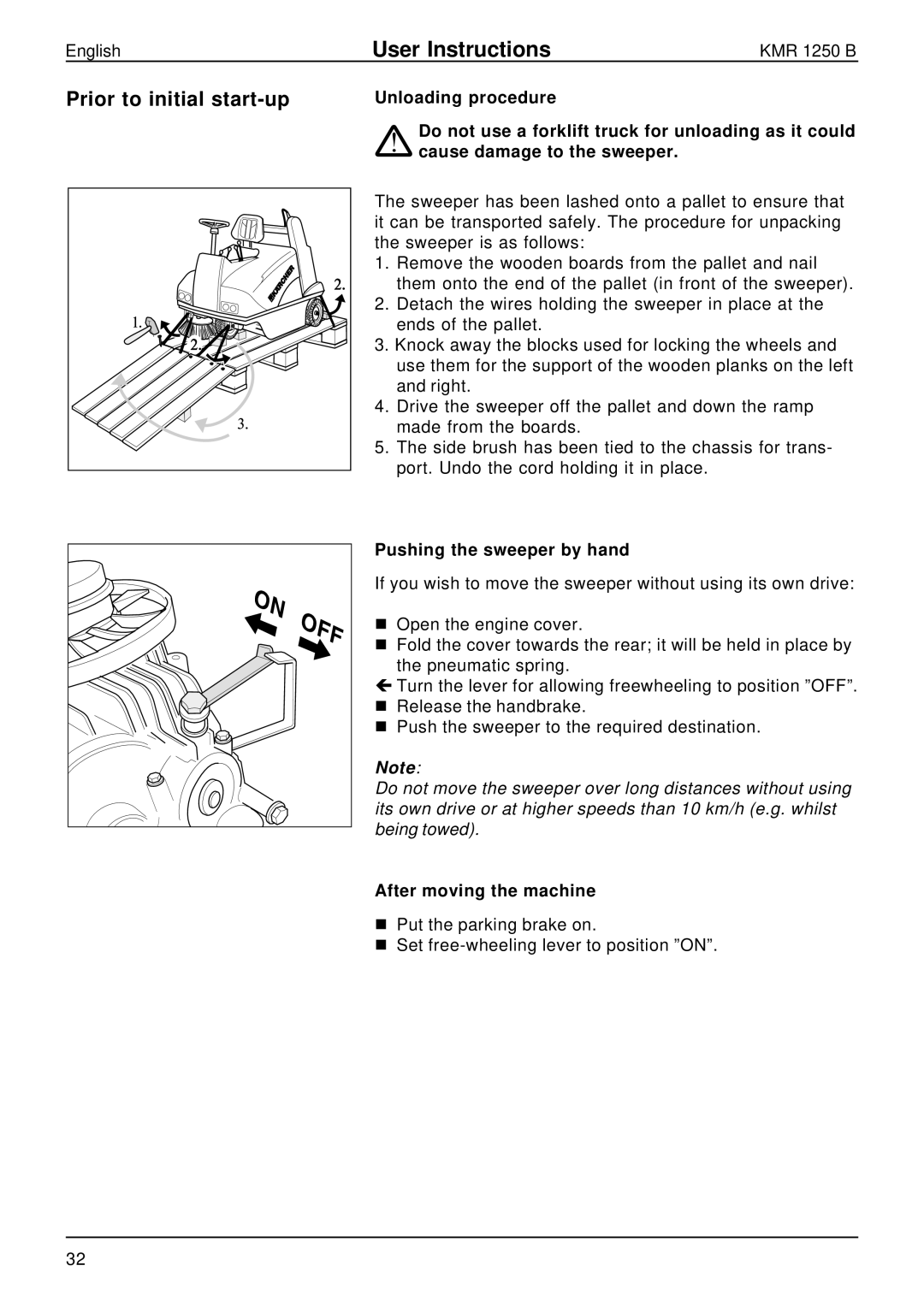 Karcher KMR 1250 B manual Prior to initial start-up, Pushing the sweeper by hand, After moving the machine 