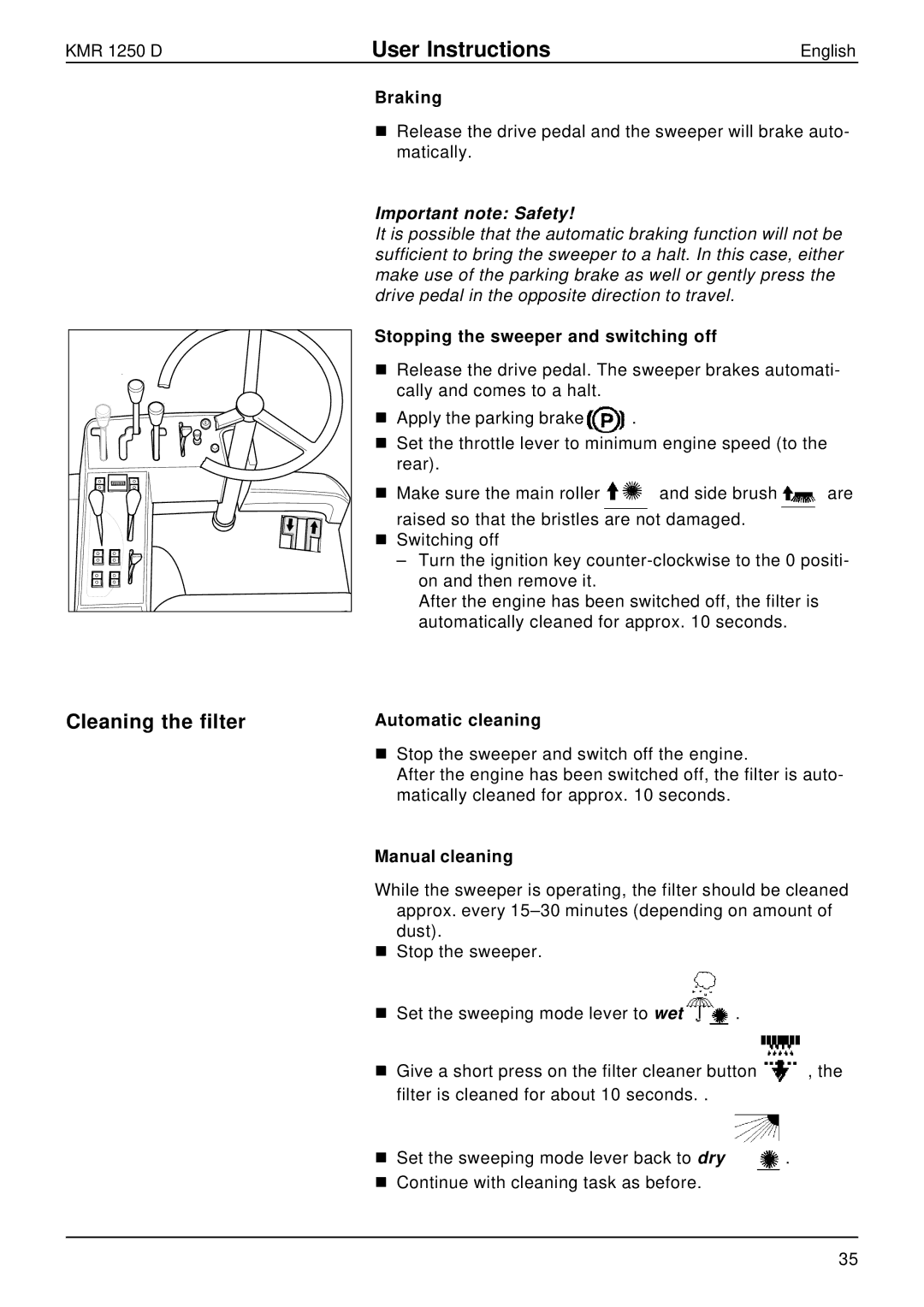 Karcher KMR 1250 D manual Cleaning the filter, Braking, Stopping the sweeper and switching off, Automatic cleaning 