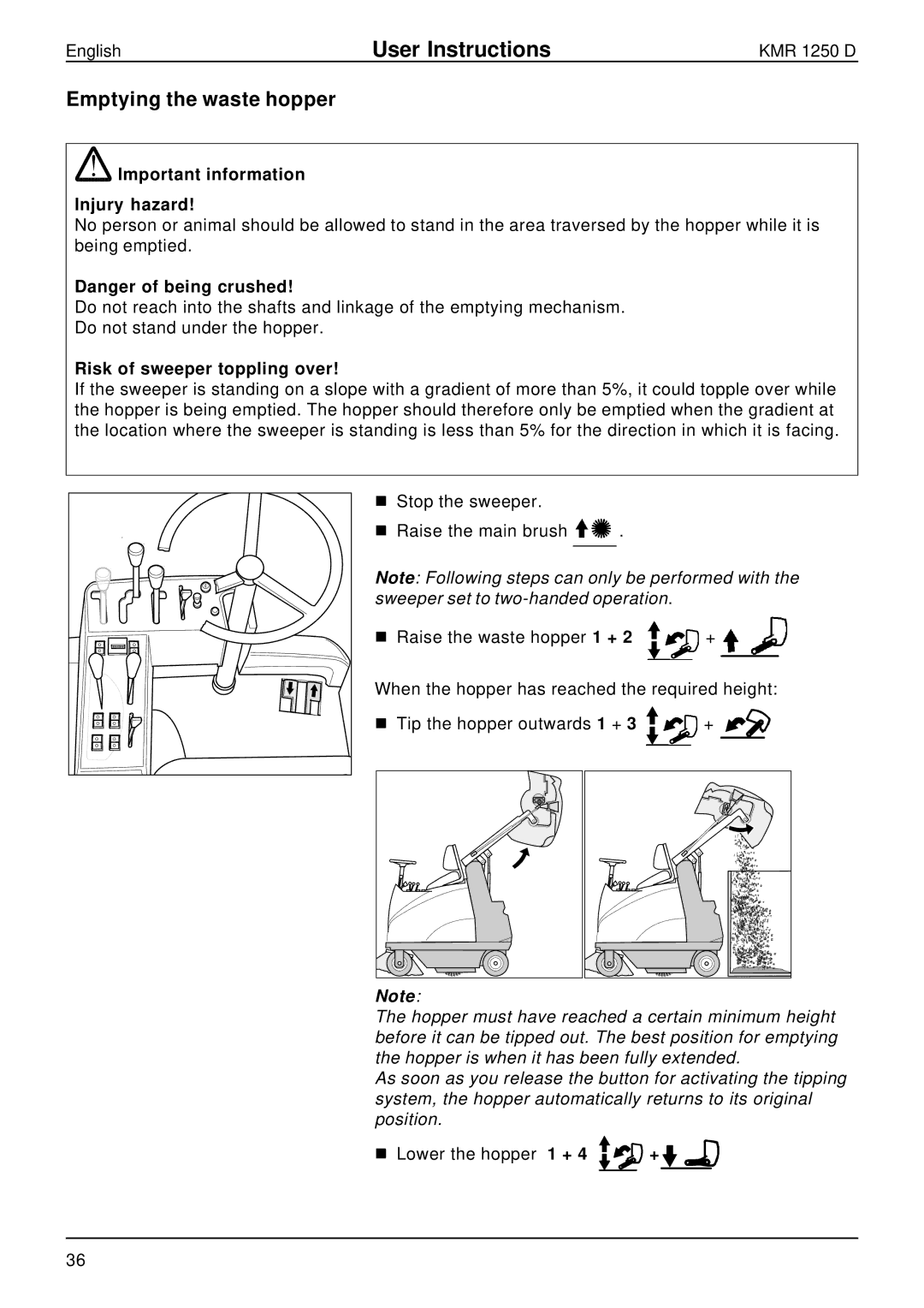 Karcher KMR 1250 D manual Emptying the waste hopper, Important information Injury hazard, Risk of sweeper toppling over 