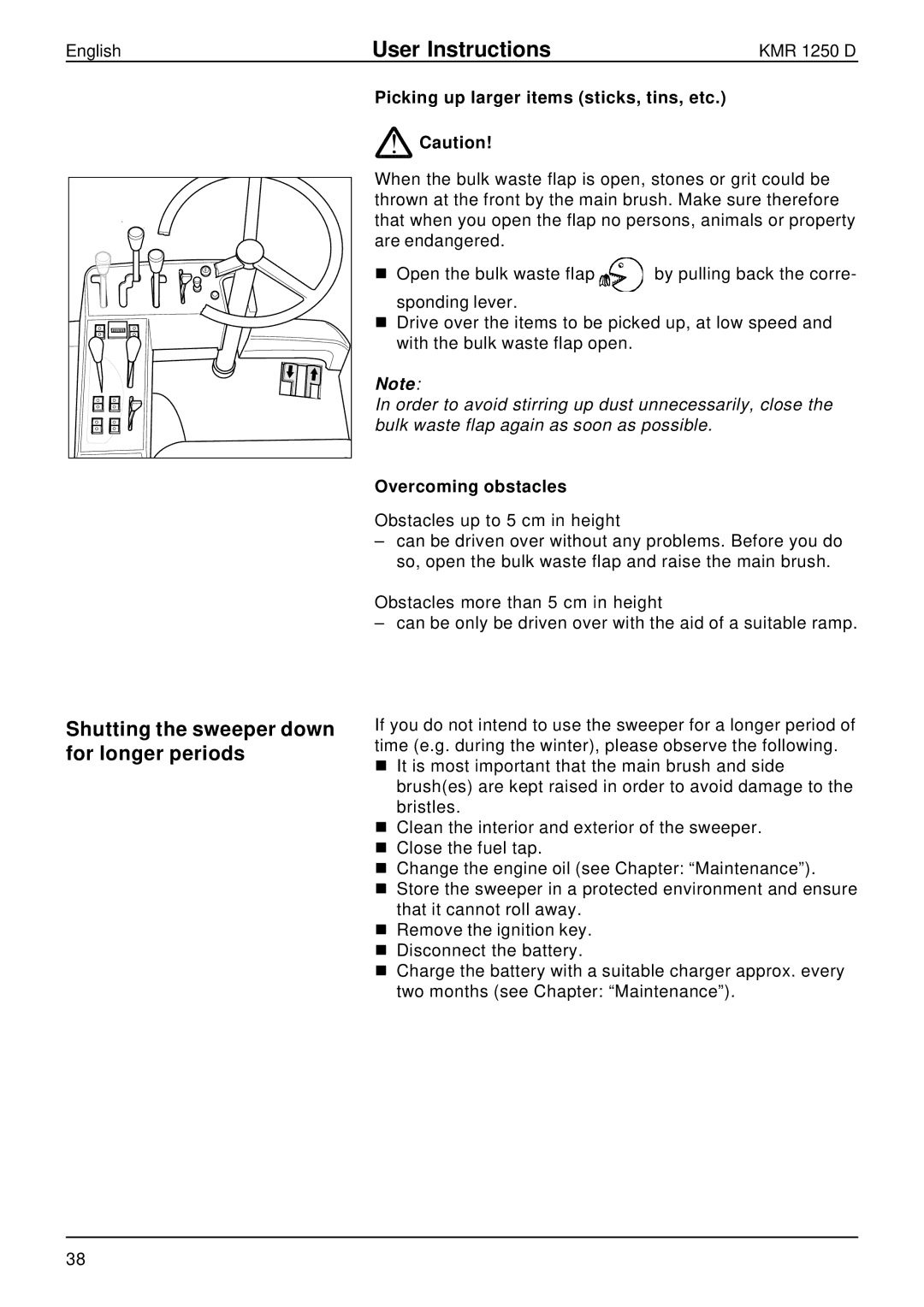 Karcher KMR 1250 D manual Shutting the sweeper down for longer periods, Picking up larger items sticks, tins, etc 
