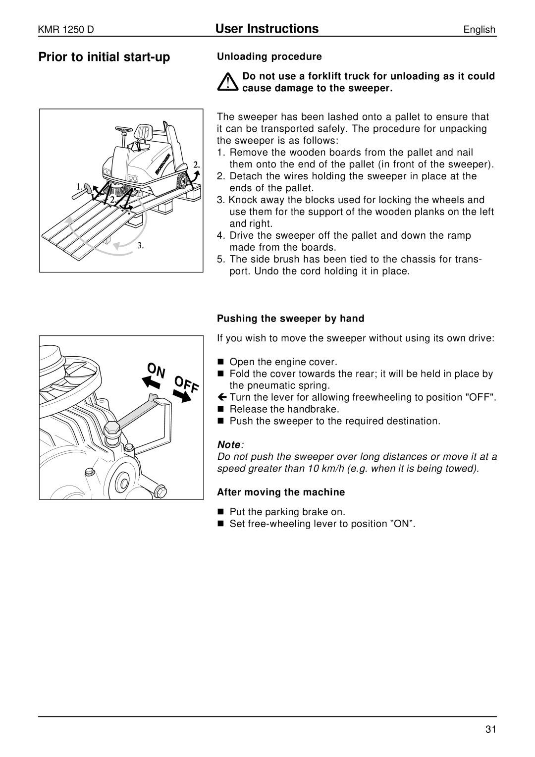 Karcher KMR 1250 D manual Prior to initial start-up, English, Pushing the sweeper by hand, After moving the machine 