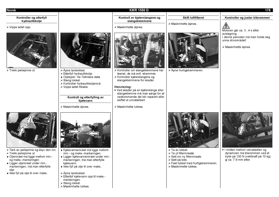 Karcher manual Norsk KMR 1550 D 178, Kontroller og etterfyll Hydraulikkolje, Kontroll og etterfylling av Kjølevann 