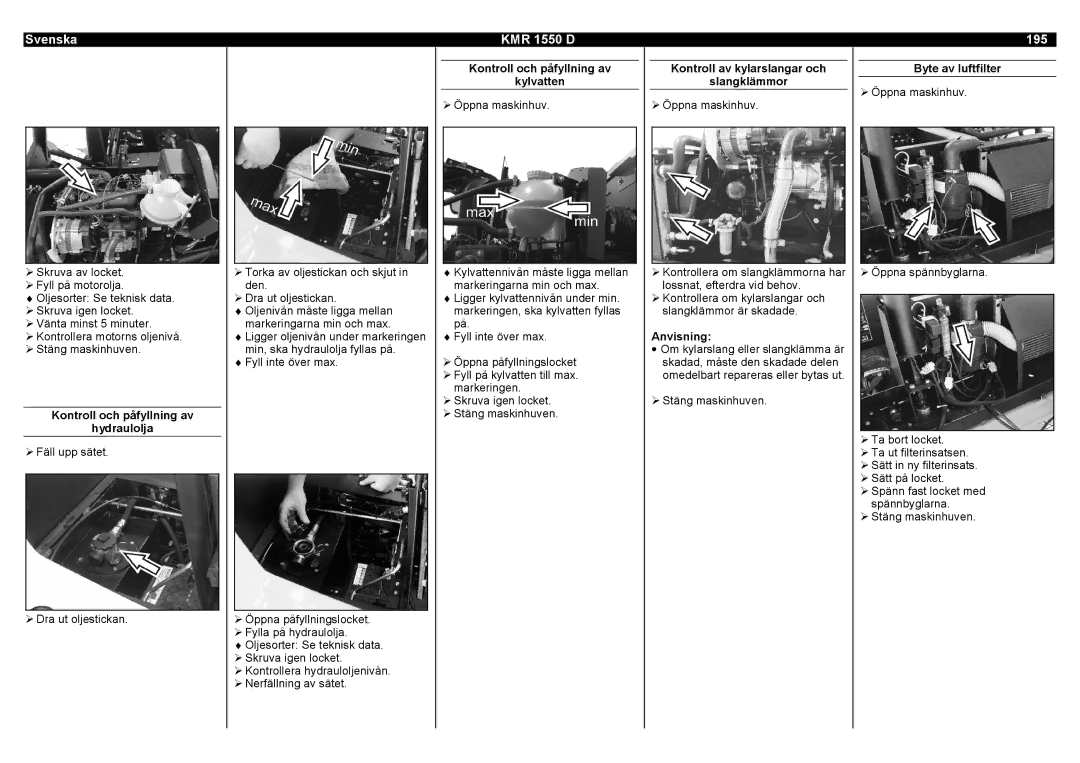 Karcher KMR 1550 D 195, Kontroll och påfyllning av Hydraulolja, Kontroll och påfyllning av Kylvatten, Byte av luftfilter 