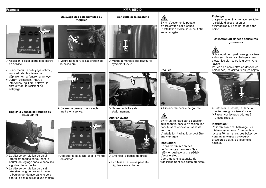 Karcher KMR 1550 D Régler la vitesse de rotation du Balai latéral, Balayage des sols humides ou Mouillés, Aller en avant 