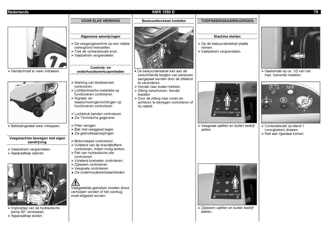 Karcher KMR 1550 D manual Nederlands, Voor Elke Werking, Toepassingsaanwijzingen 
