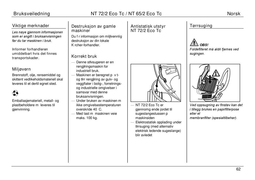 Karcher NT 65/2 ECO TC manual Viktige merknader, Miljøvern, Destruksjon av gamle maskiner, Korrekt bruk, Tørrsuging 