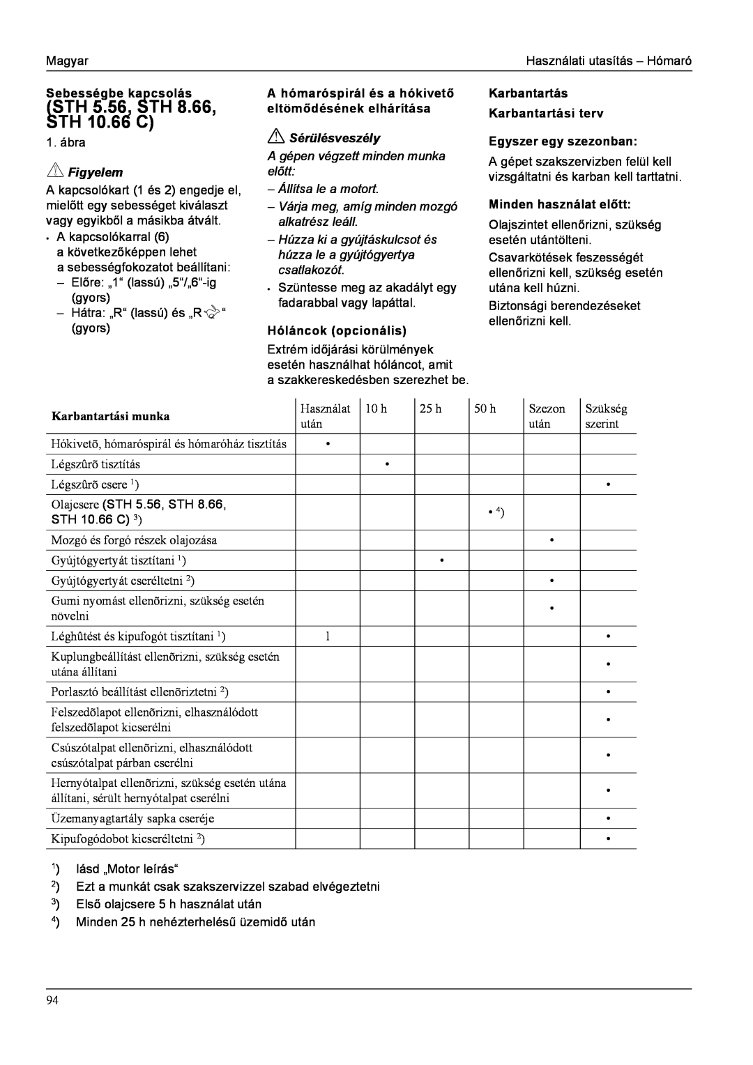 Karcher manual STH 5.56, STH 8.66, STH 10.66 C, Sebességbe kapcsolás, Figyelem, Sérülésveszély, Hóláncok opcionális 