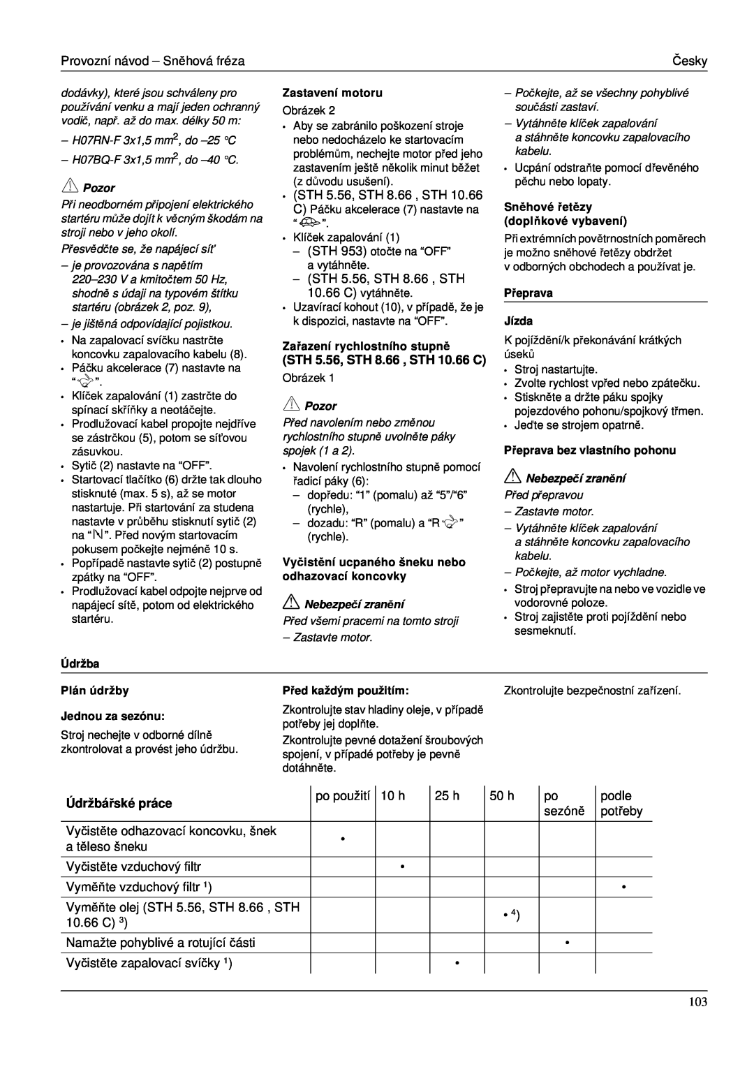 Karcher STH 953 manual STH 5.56, STH 8.66 , STH 10.66 C, Údržbá řské práce, Údržba, Zastavení motoru, Přeprava Jízda 