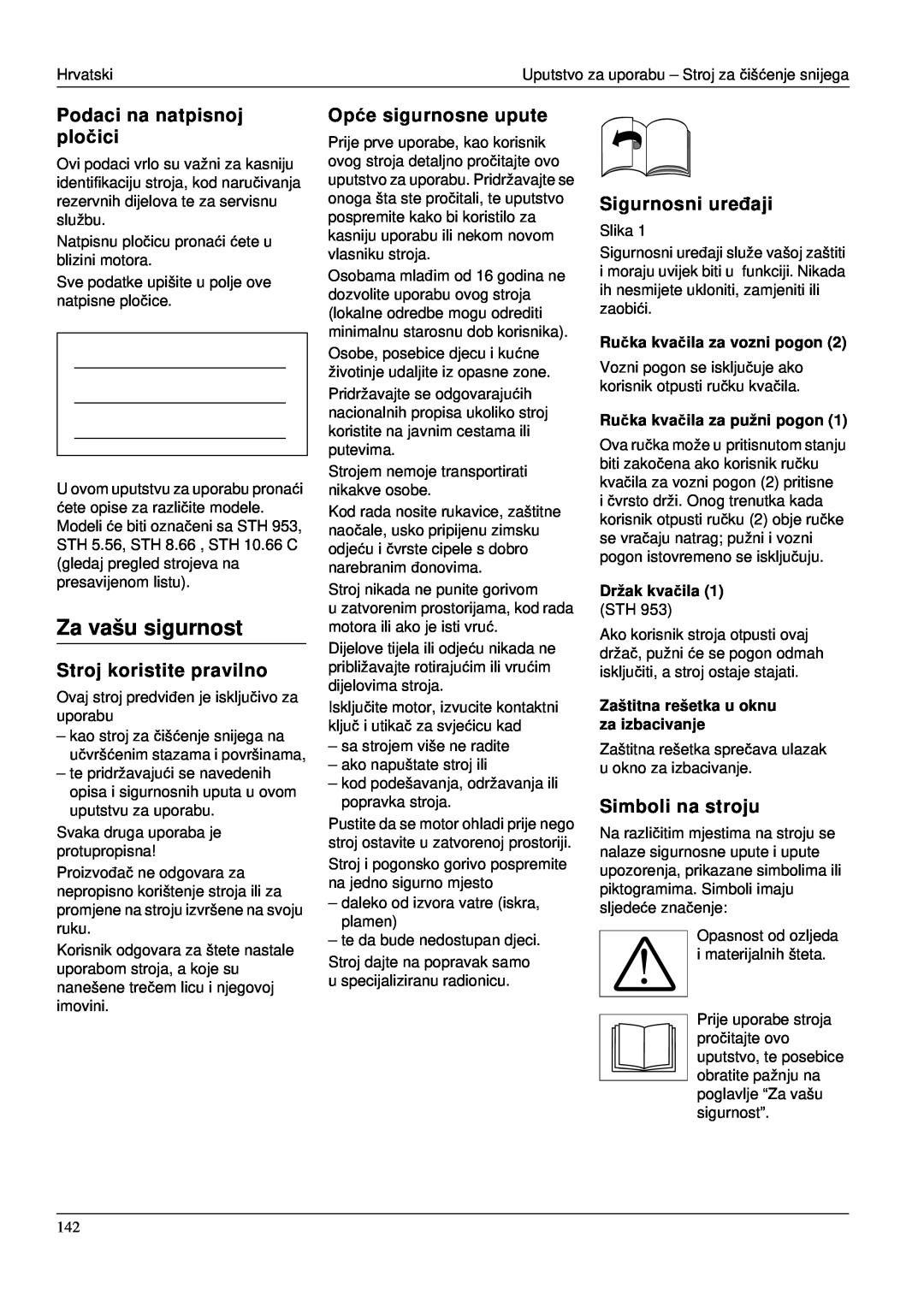 Karcher STH 953 manual Za vašu sigurnost, Podaci na natpisnoj pločici, Stroj koristite pravilno, Opće sigurnosne upute 