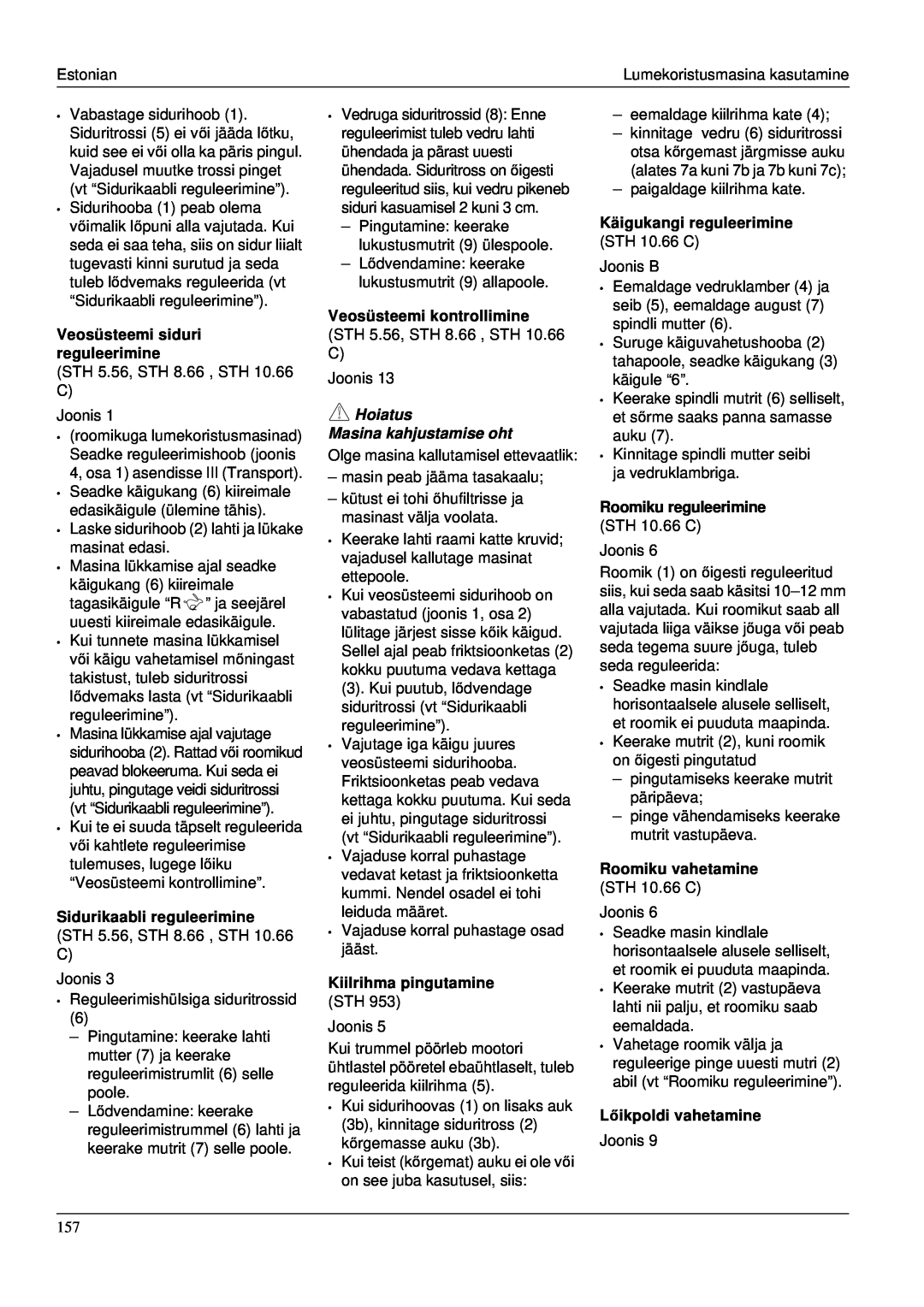 Karcher STH 953 manual Veosüsteemi siduri reguleerimine, Sidurikaabli reguleerimine, Hoiatus Masina kahjustamise oht 
