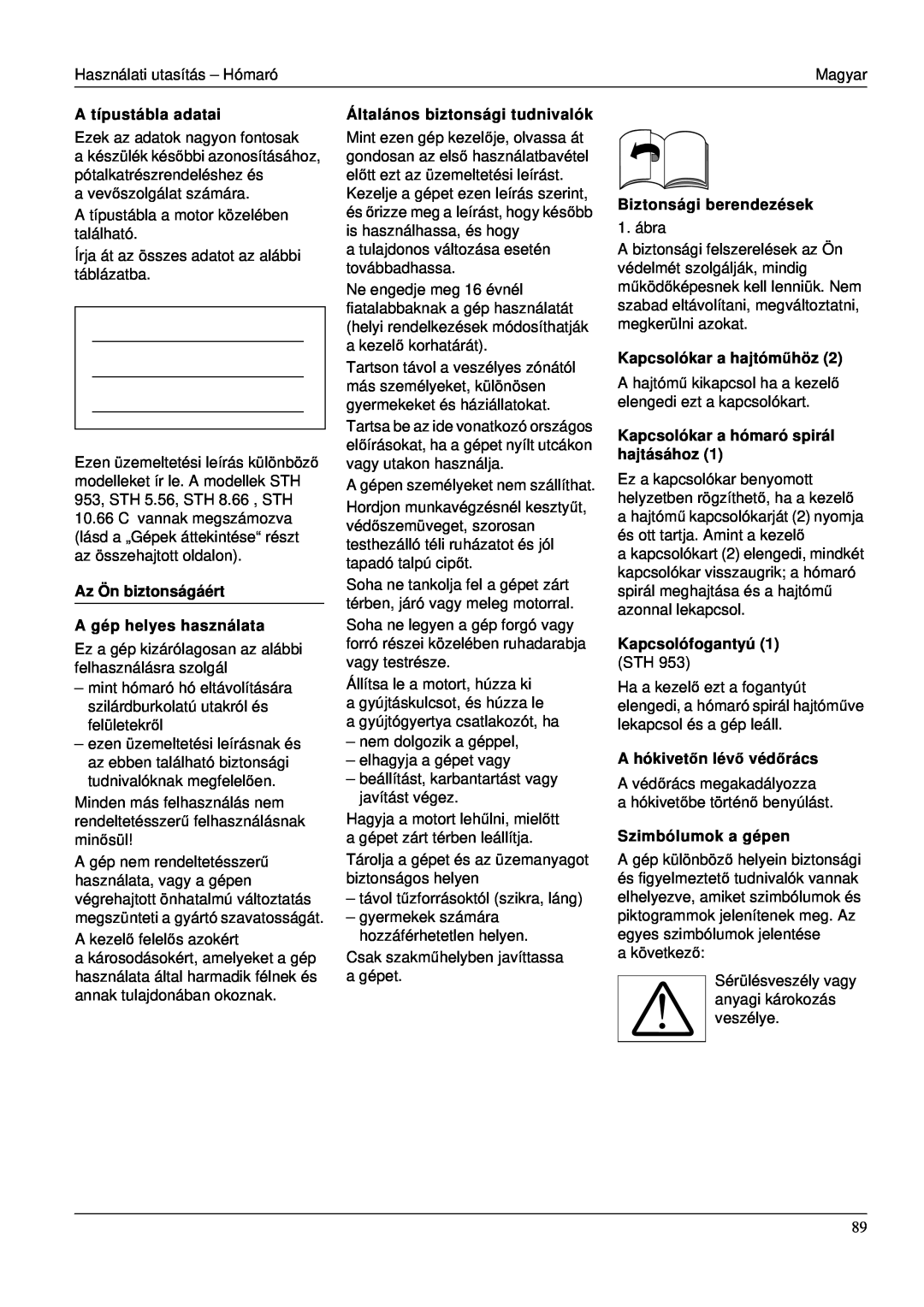 Karcher STH 953 manual A típustábla adatai, Az Ön biztonságáért A gép helyes használata, Általános biztonsági tudnivalók 