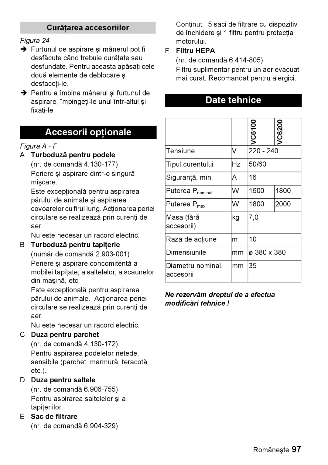 Karcher VC 6200, VC 6100 manual Accesorii opţionale, Date tehnice, Curăţarea accesoriilor 