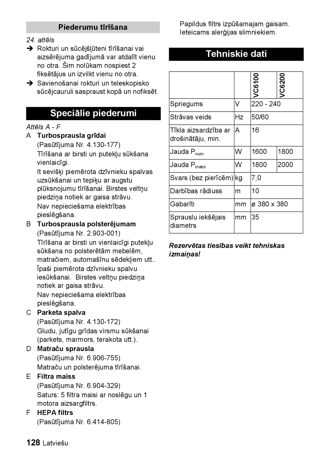 Karcher VC 6100 Speciālie piederumi, Tehniskie dati, Piederumu tīrīšana, Rezervētas tiesības veikt tehniskas izmaiņas 