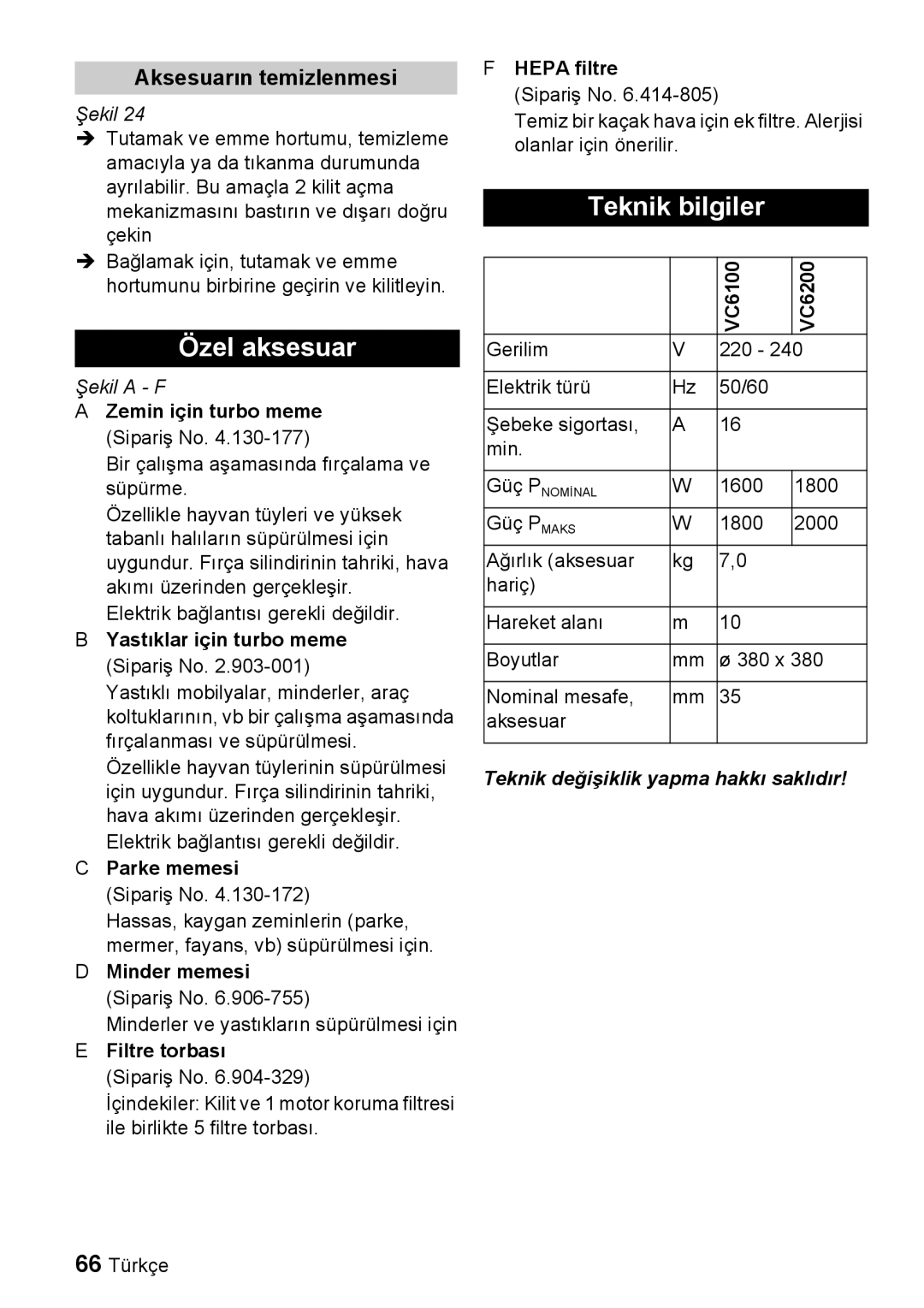 Karcher VC 6100, VC 6200 Özel aksesuar, Teknik bilgiler, Aksesuarın temizlenmesi, Teknik değişiklik yapma hakkı saklıdır 