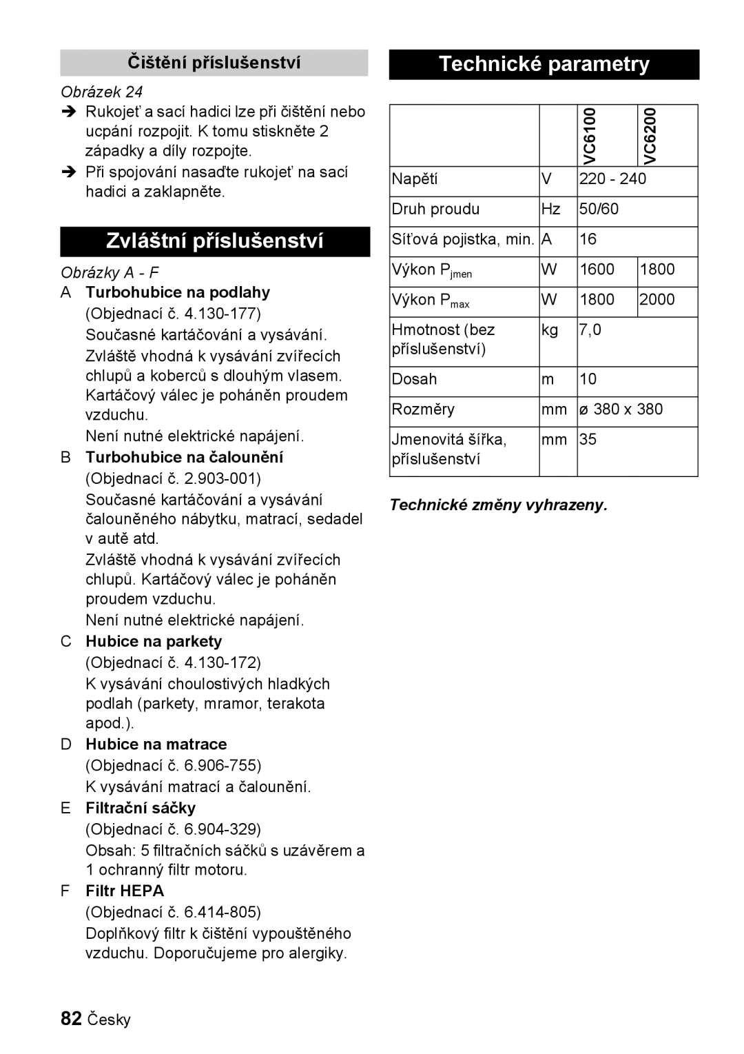 Karcher VC 6100, VC 6200 Zvláštní příslušenství, Technické parametry, Čištění příslušenství, Technické změny vyhrazeny 
