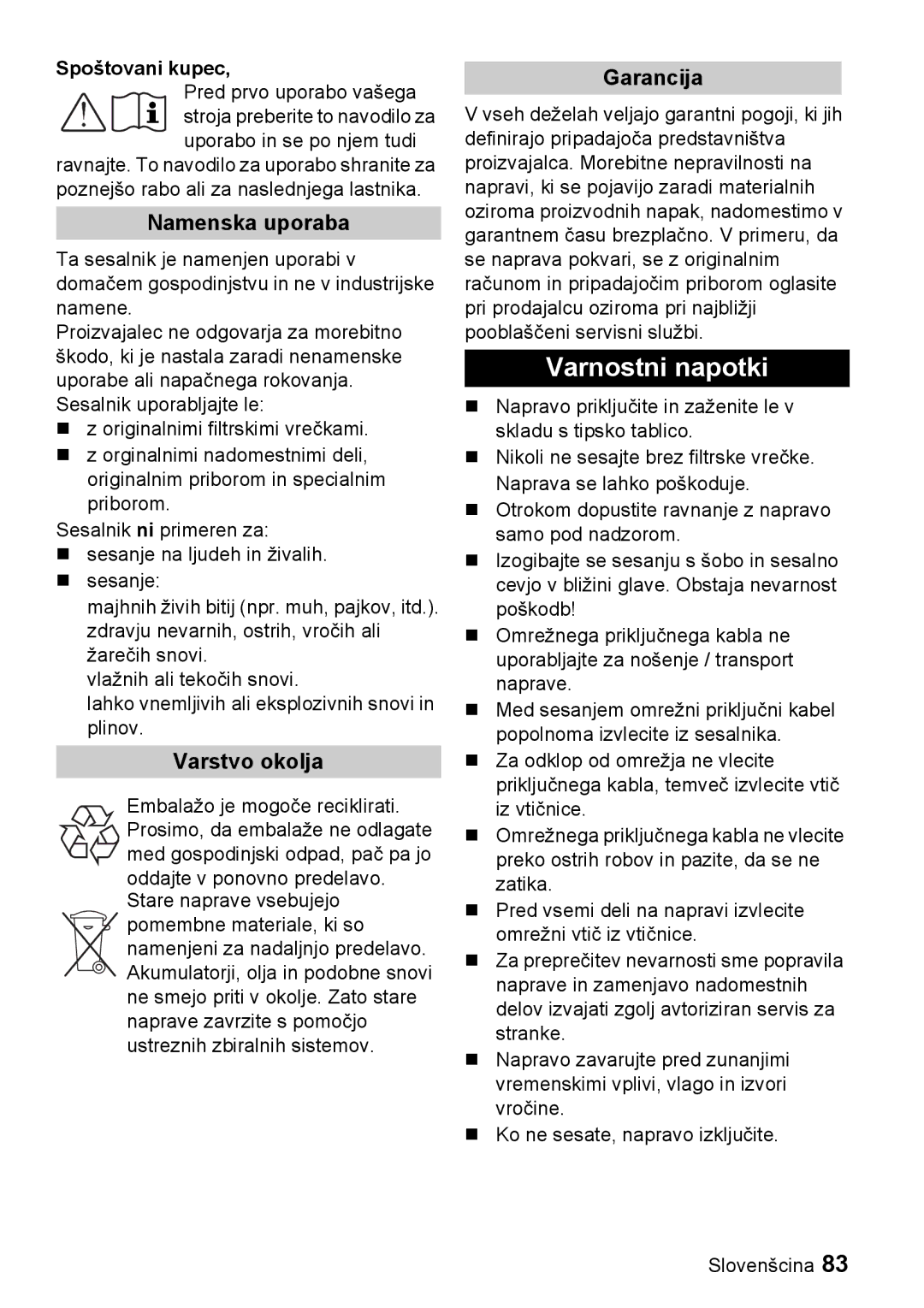 Karcher VC 6200, VC 6100 manual Varnostni napotki, Namenska uporaba, Varstvo okolja, Garancija, Spoštovani kupec 