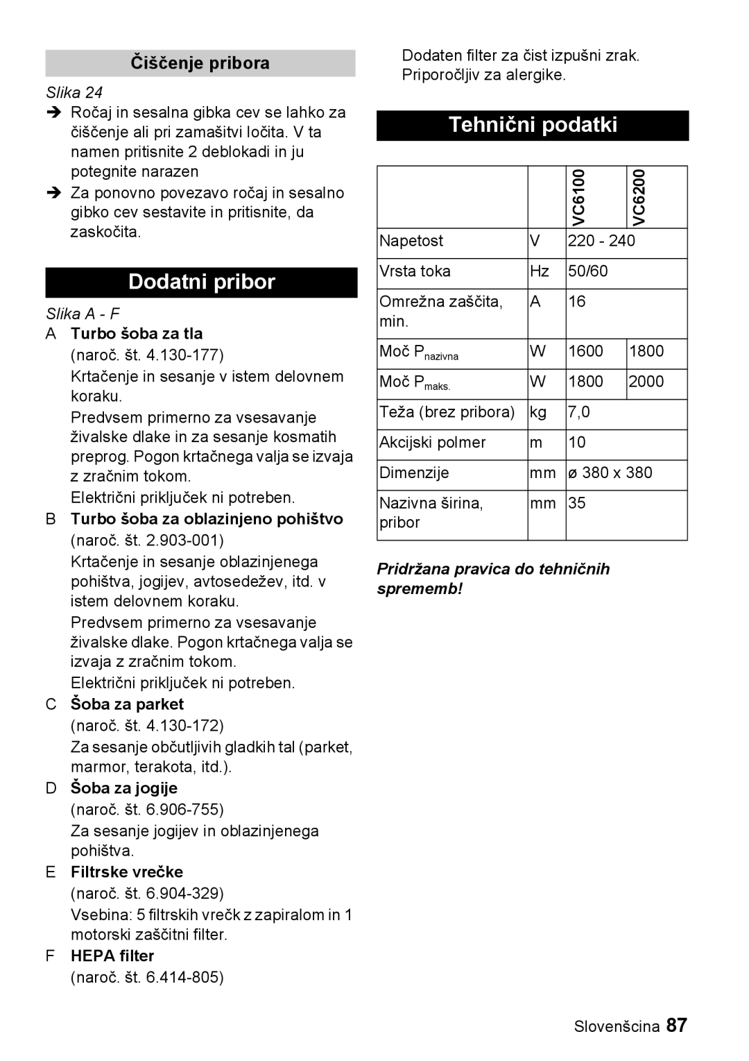 Karcher VC 6200, VC 6100 manual Dodatni pribor, Tehnični podatki, Čiščenje pribora, Pridržana pravica do tehničnih sprememb 