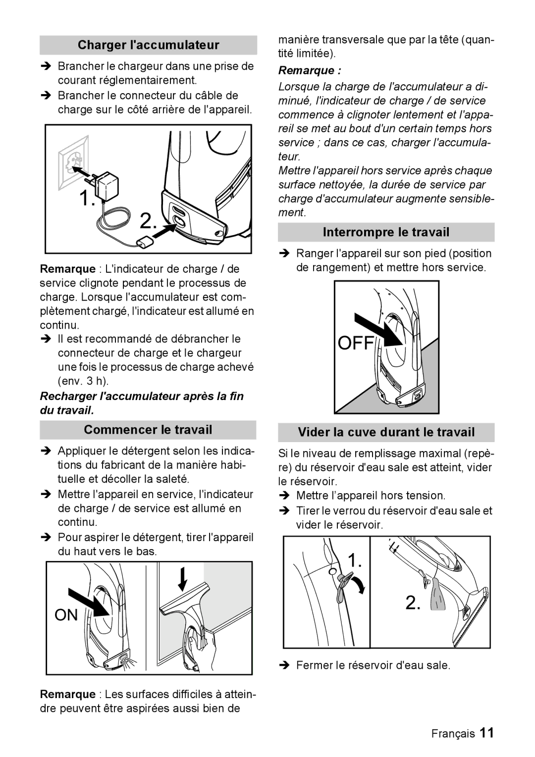Karcher WV 50 manual Charger laccumulateur, Commencer le travail, Interrompre le travail, Vider la cuve durant le travail 