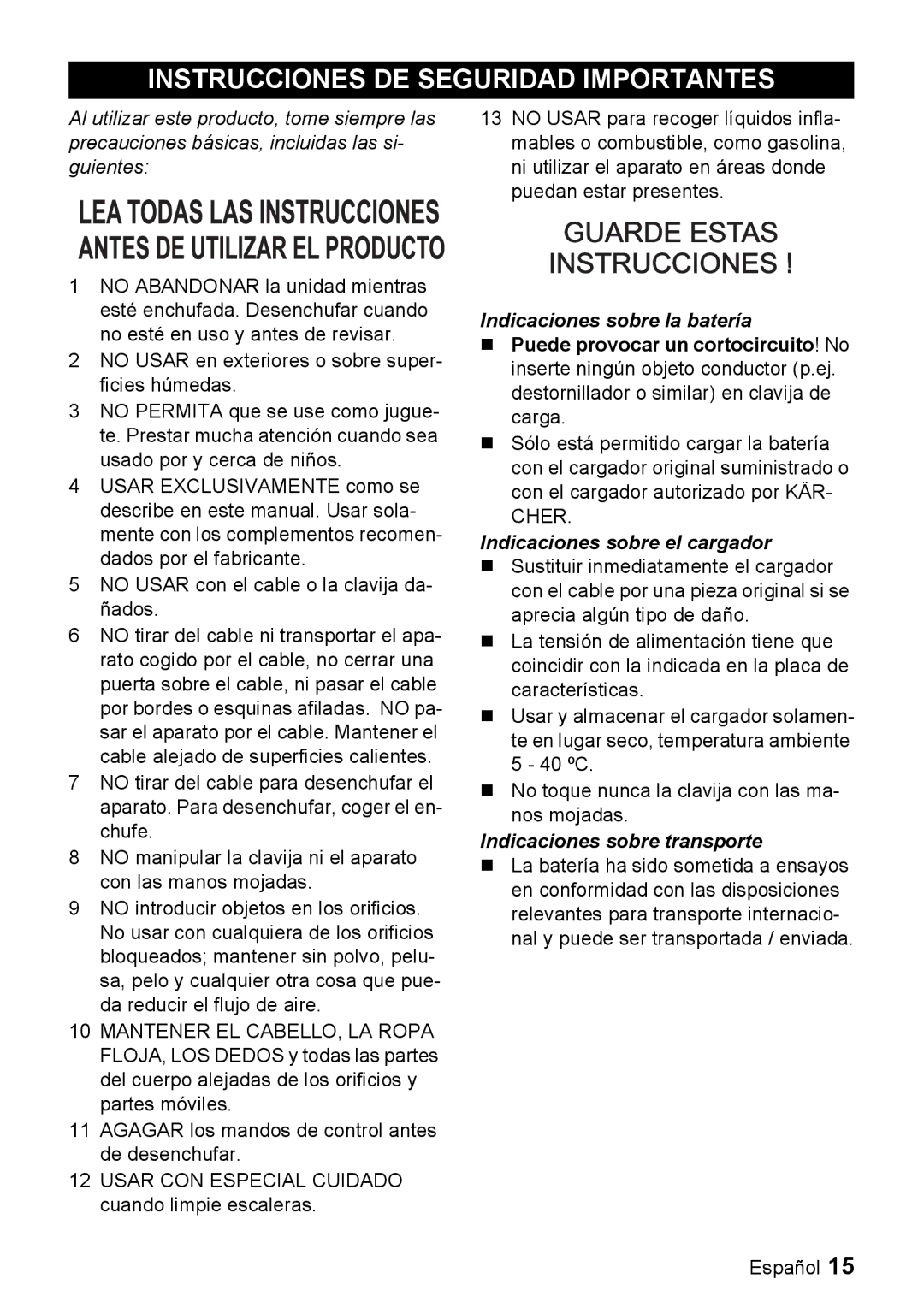 Karcher WV 50 manual No Usar en exteriores o sobre super- ficies húmedas, Indicaciones sobre la batería 