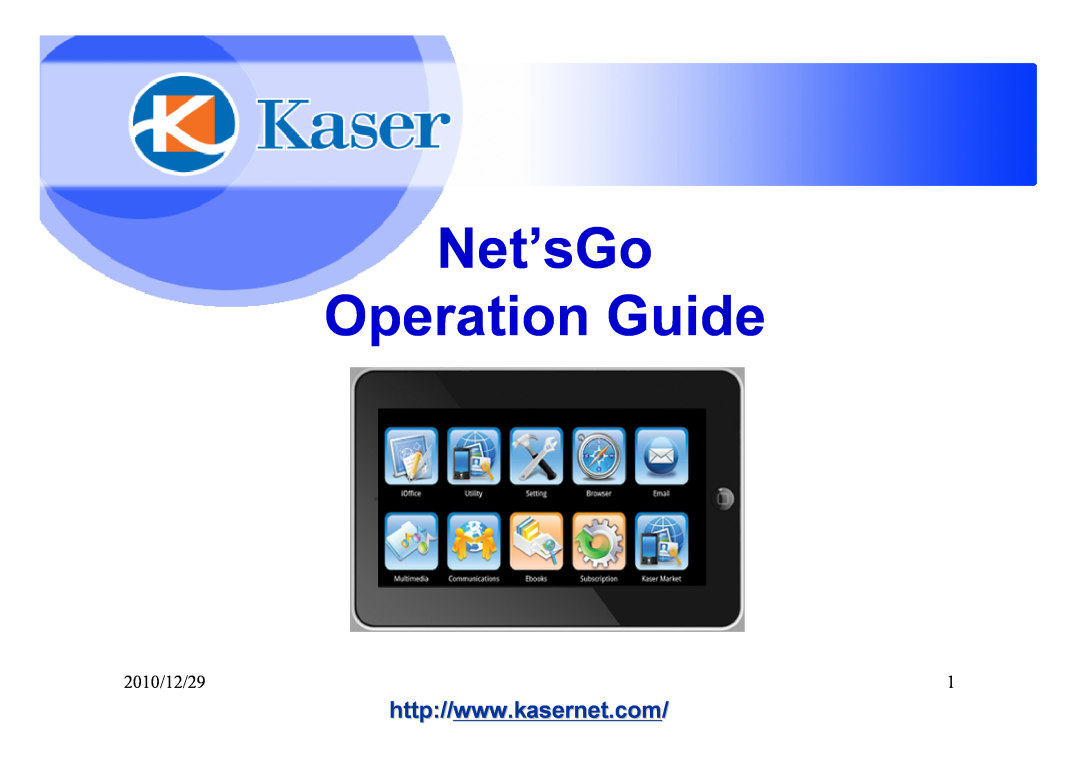 Kaser YF730A8G manual Net’sGo Operation Guide, 2010/12/29 