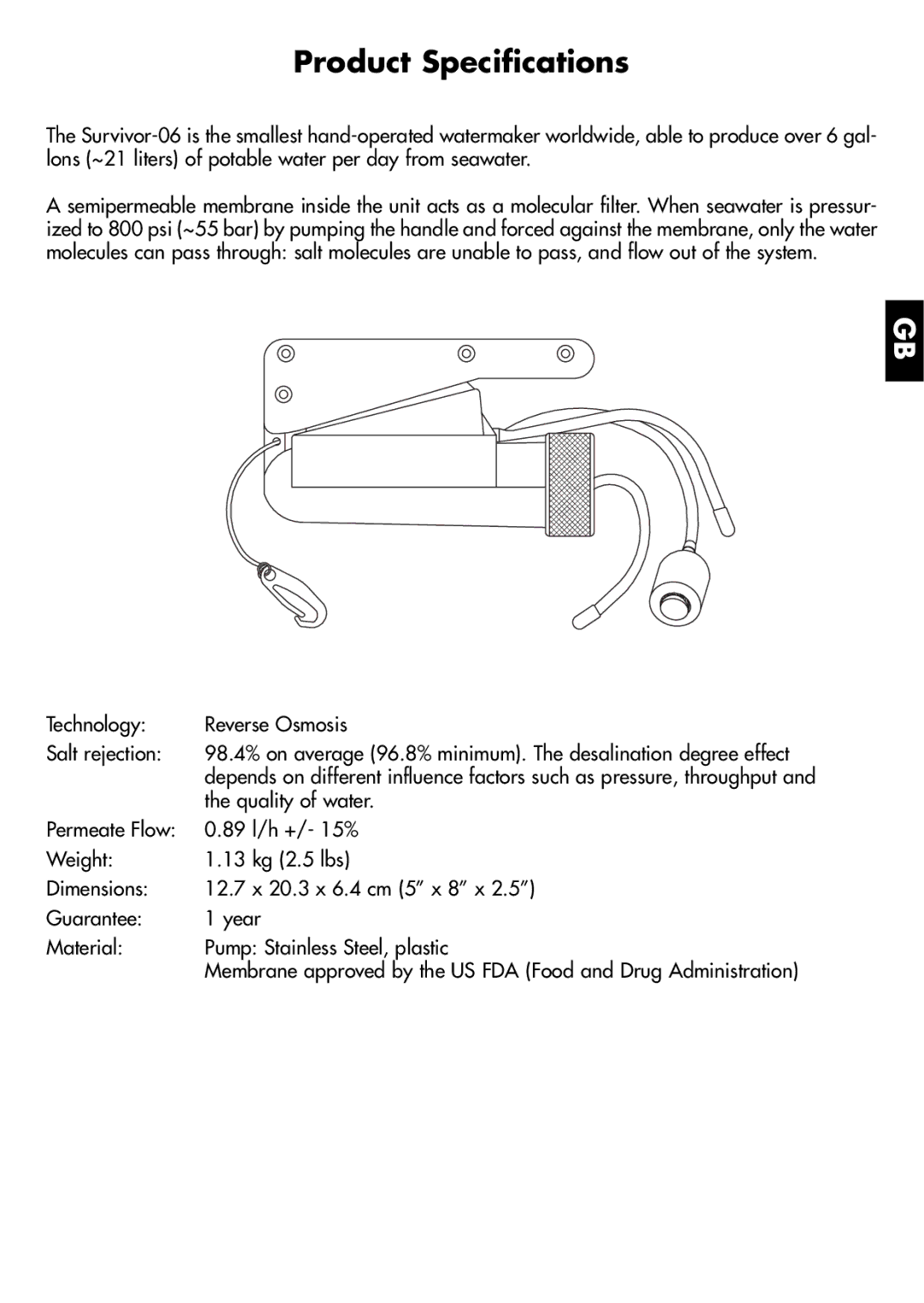 Katadyn 8013419, 8013418 manual Product Specifications, Technology Reverse Osmosis Salt rejection, Quality of water 