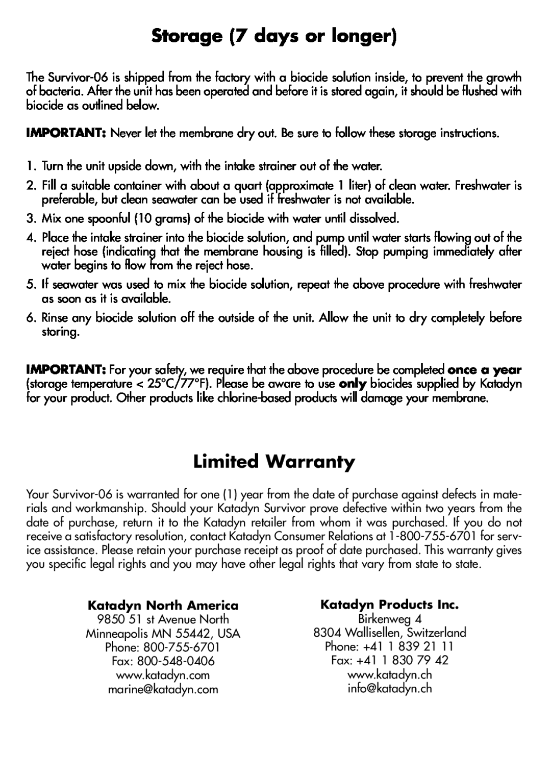 Katadyn 8013418, 8013419 manual Storage 7 days or longer, Limited Warranty, Katadyn North America, Katadyn Products Inc 