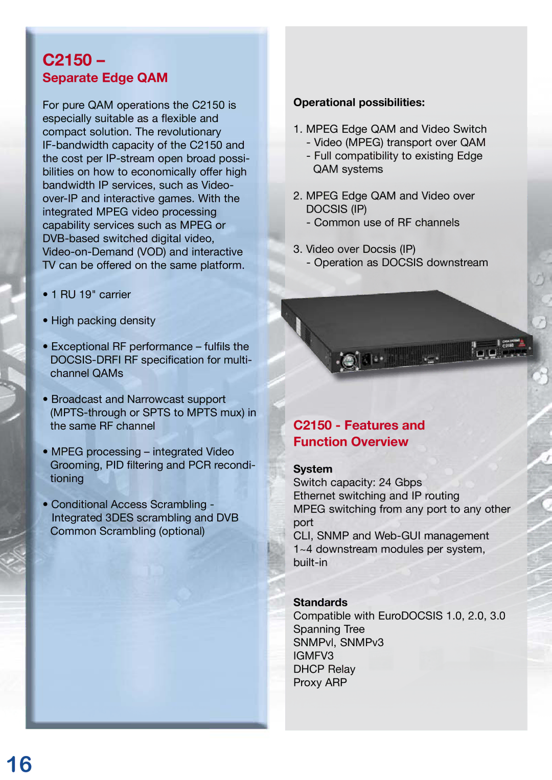 Kathrein 3 manual Separate Edge QAM, C2150 Features Function Overview, Operational possibilities, Standards 