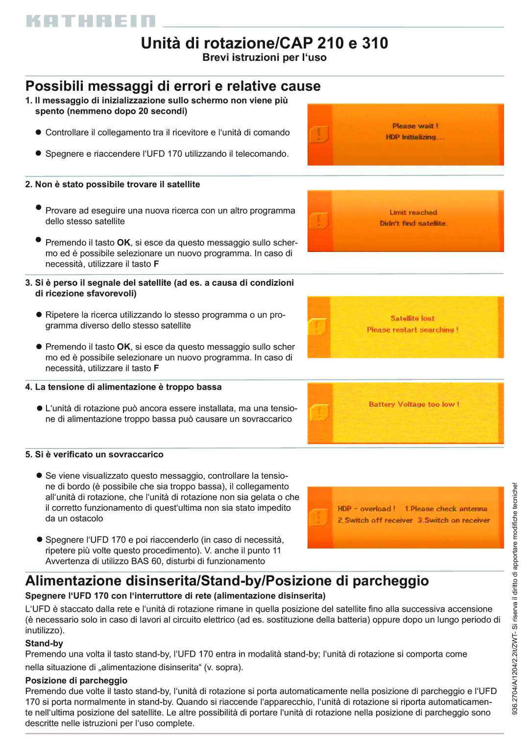 Kathrein 310 Possibili messaggi di errori e relative cause, Alimentazione disinserita/Stand-by/Posizione di parcheggio 