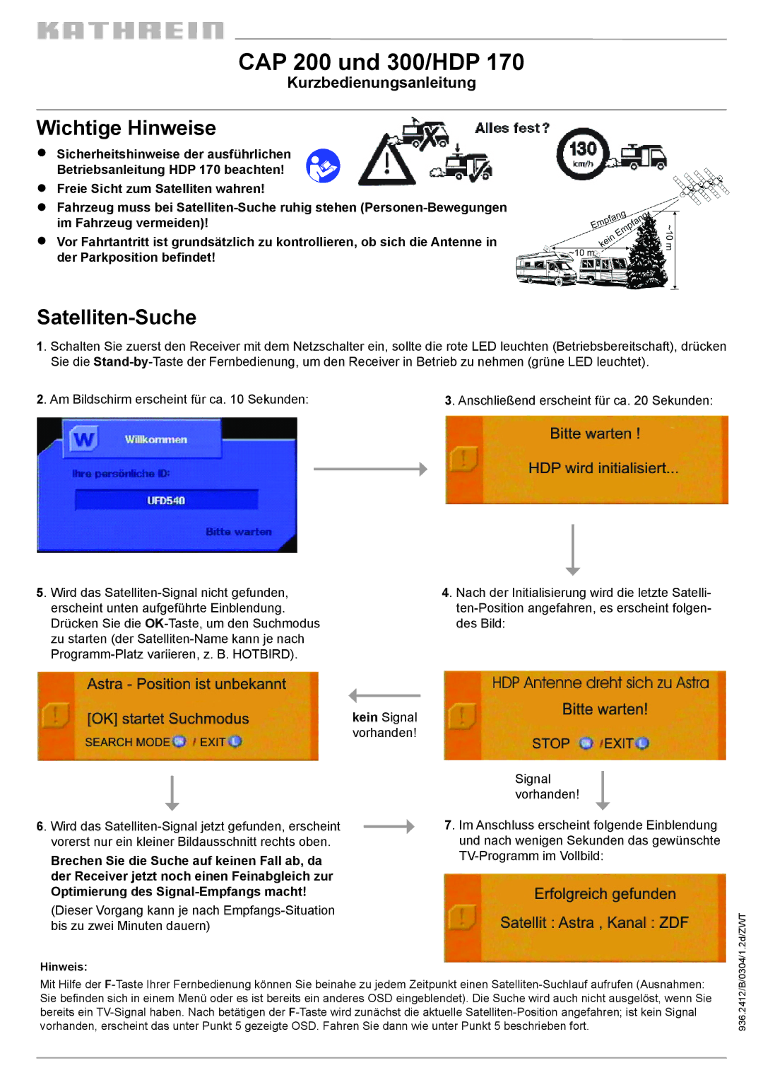 Kathrein 300/HDP 170, CAP 200, CAP 300 manual Wichtige Hinweise, Satelliten-Suche 