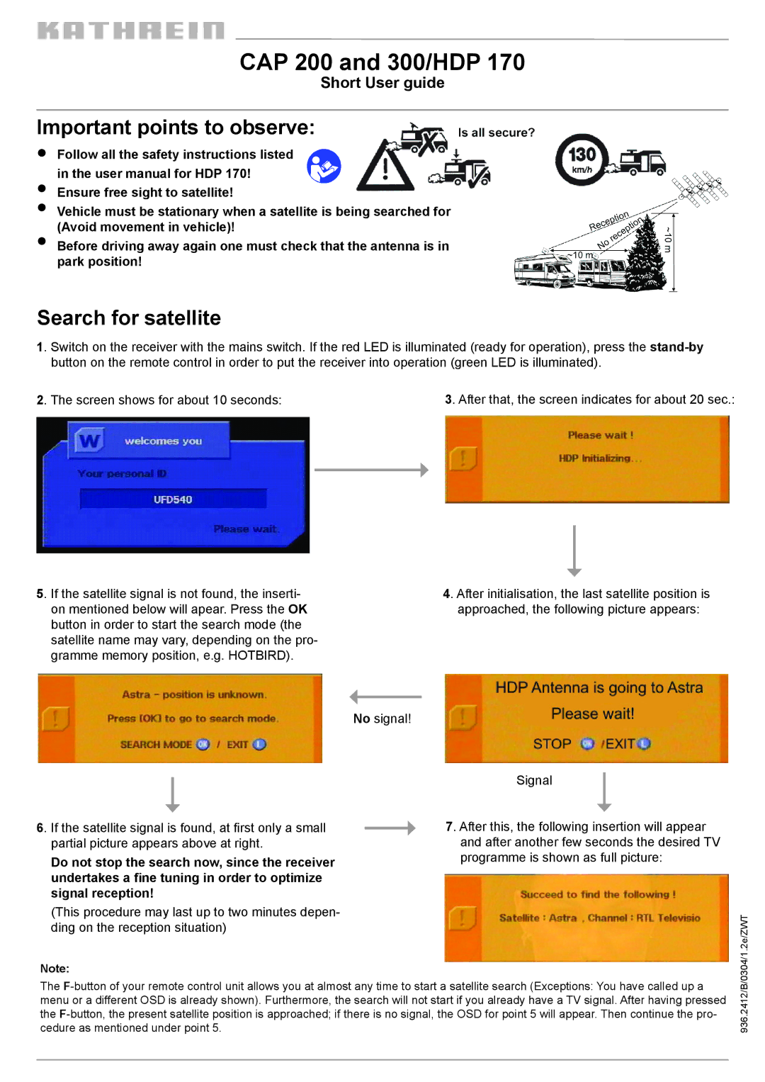 Kathrein CAP 200, 300/HDP 170, CAP 300 manual Important points to observe, Search for satellite 