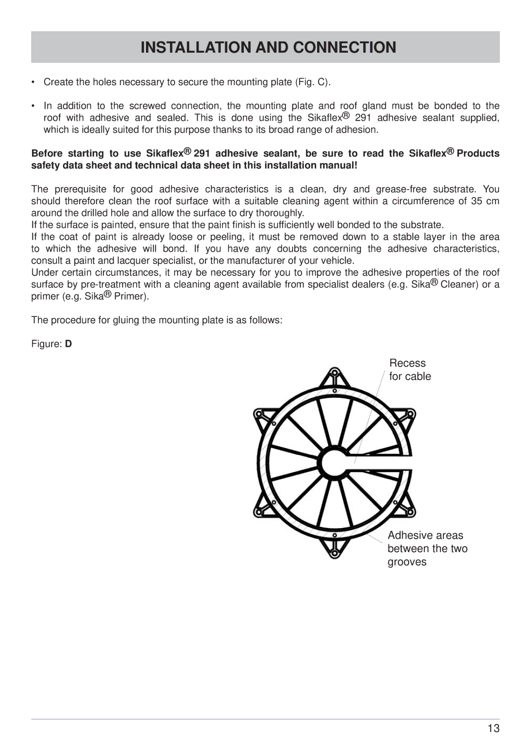 Kathrein CAP 700 manual Recess for cable Adhesive areas between the two grooves 