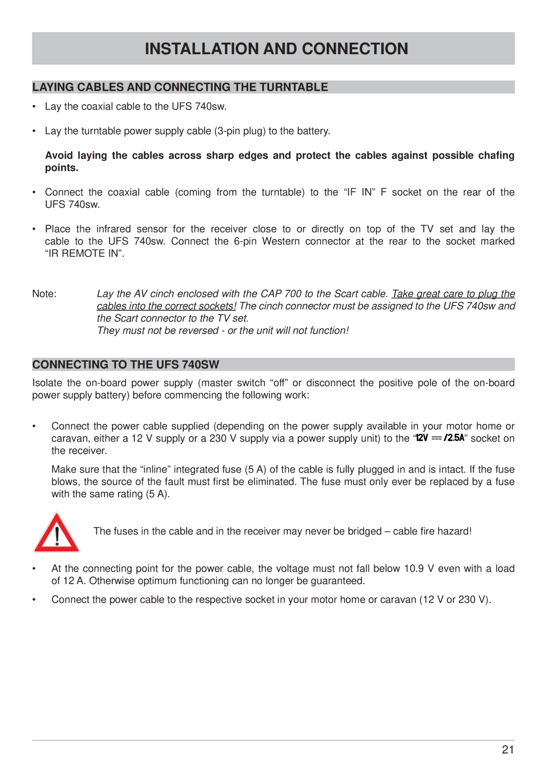 Kathrein CAP 700 manual They must not be reversed or the unit will not function 