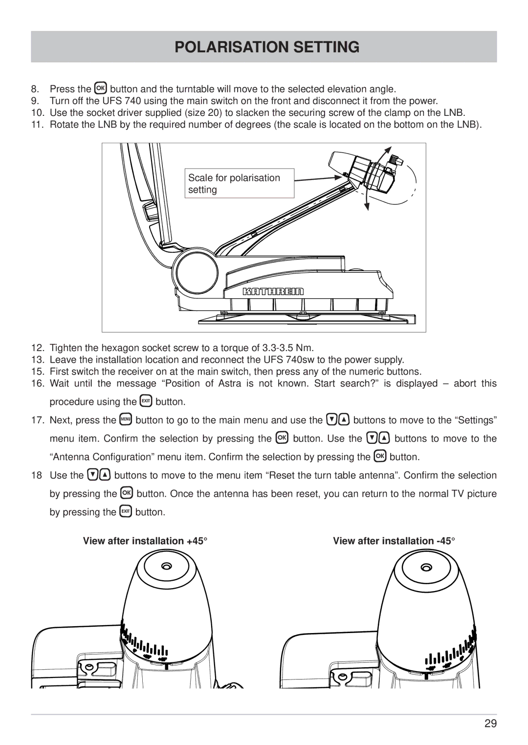 Kathrein CAP 700 manual View after installation +45 