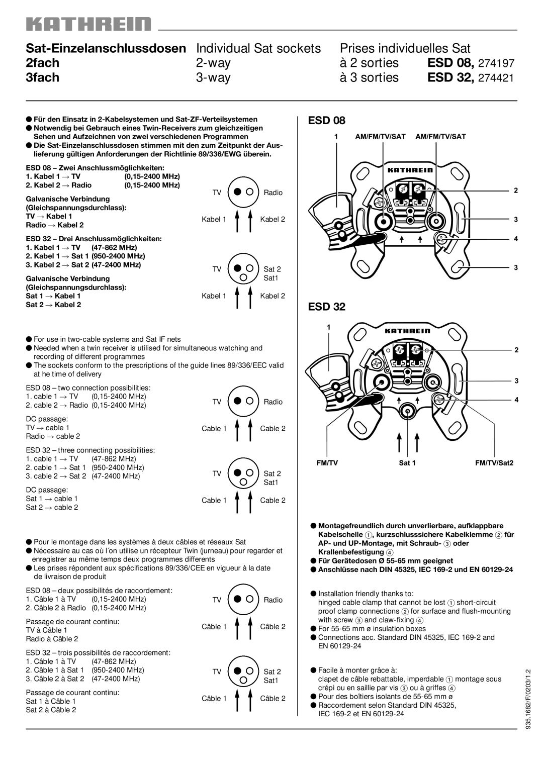 Kathrein ESD 08 manual Esd, AP- und UP-Montage, mit Schraub- oder, Krallenbefestigung, Für Gerätedosen Ø 55-65 mm geeignet 