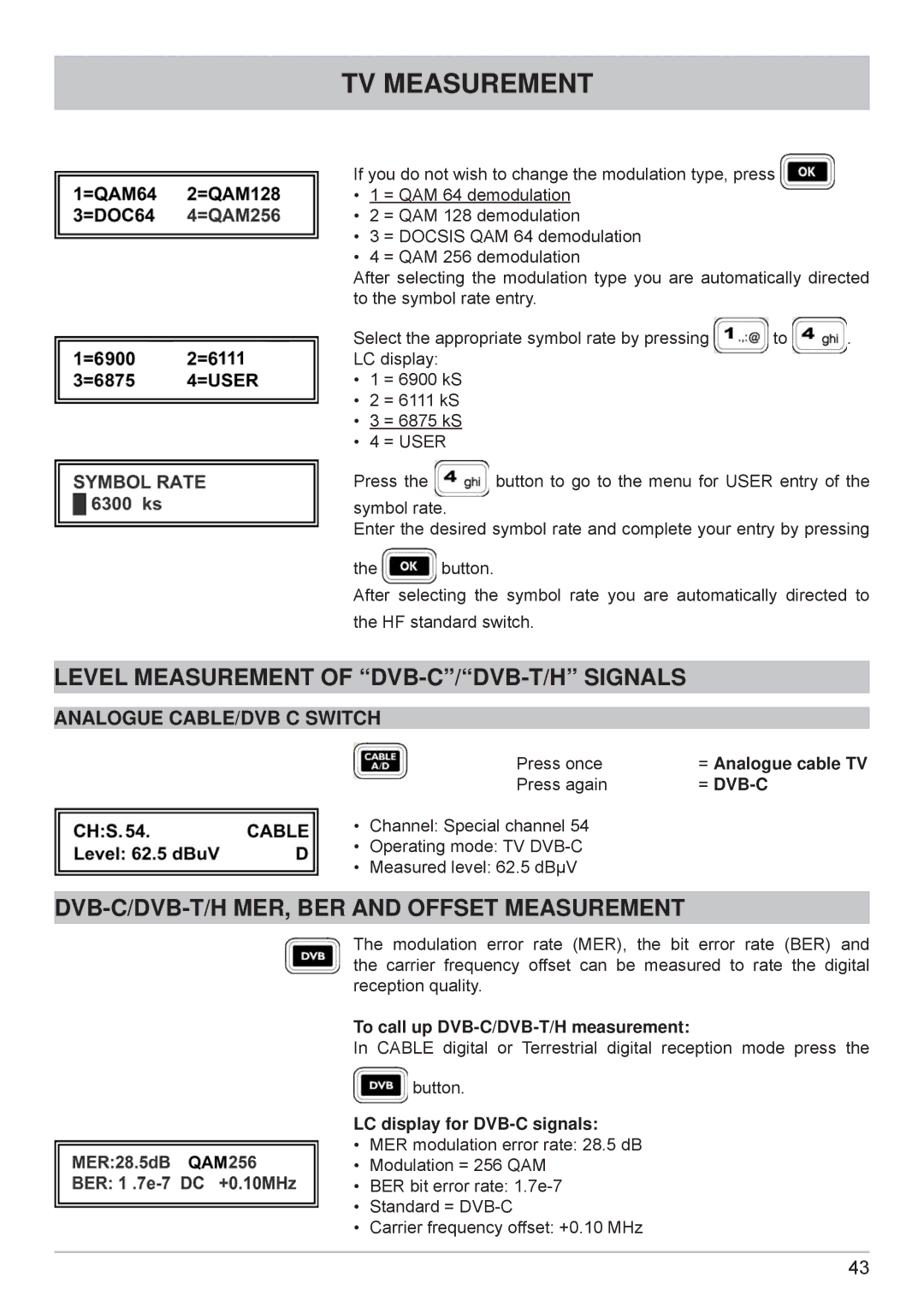 Kathrein MSK 125 manual Level Measurement of DVB-C/DVB-T/H Signals, DVB-C/DVB-T/H MER, BER and Offset Measurement 