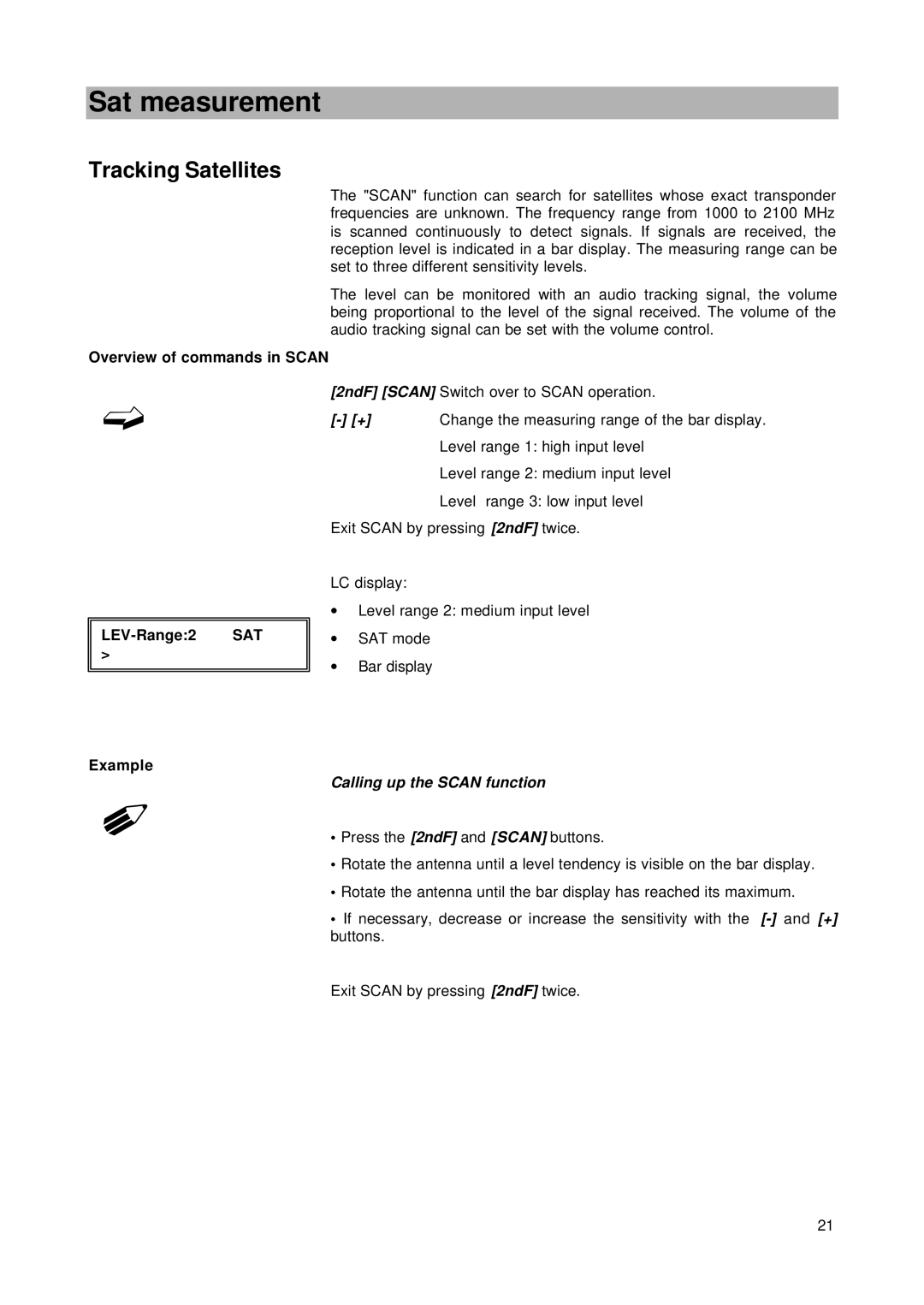 Kathrein MSK 24 manual Tracking Satellites, 2ndF Scan Switch over to Scan operation, Calling up the Scan function 