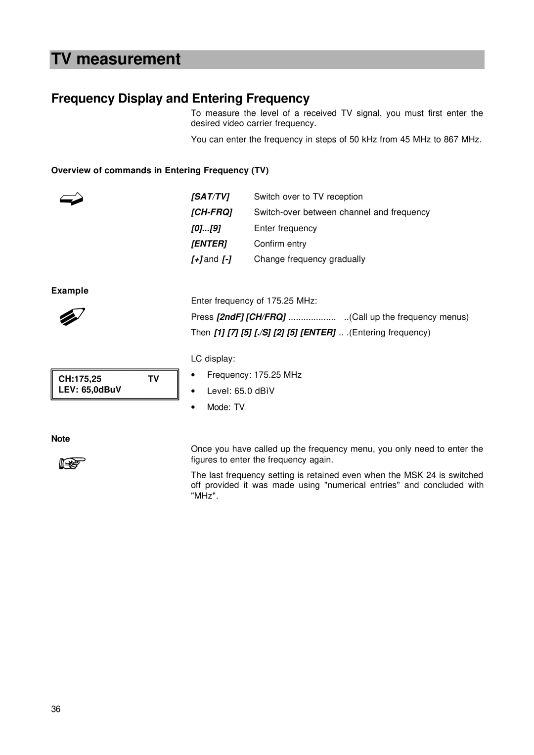 Kathrein MSK 24 manual Frequency Display and Entering Frequency, Then 1 7 5 ./S 2 5 Enter 