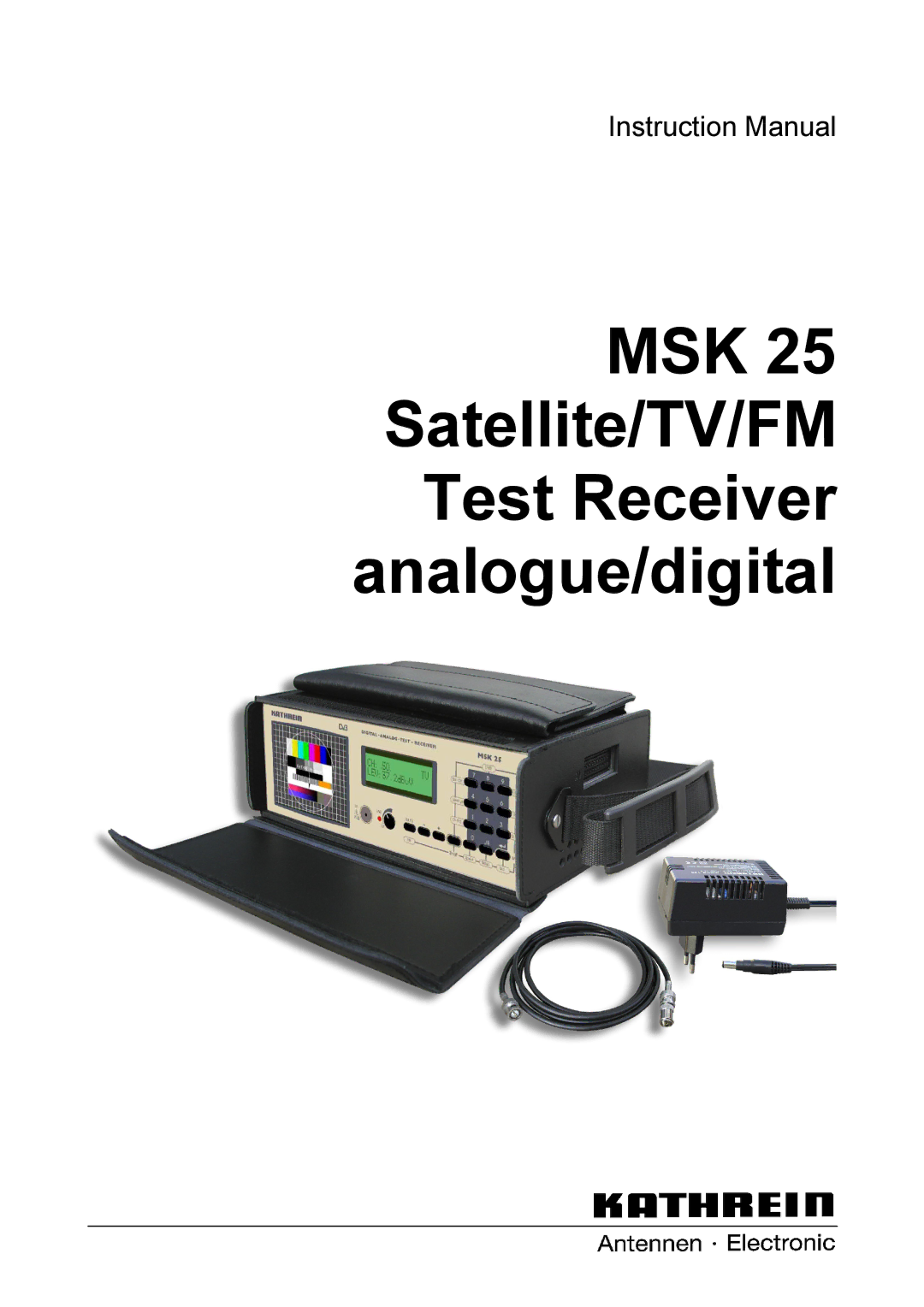 Kathrein manual MSK 25 Satellite/TV/FM Test Receiver analogue/digital 