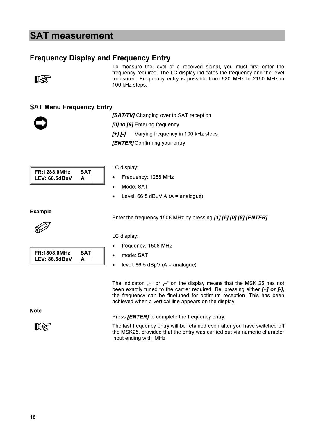 Kathrein MSK 25 manual Frequency Display and Frequency Entry, SAT Menu Frequency Entry, Example FR1508.0MHz, LEV 86.5dBuV 