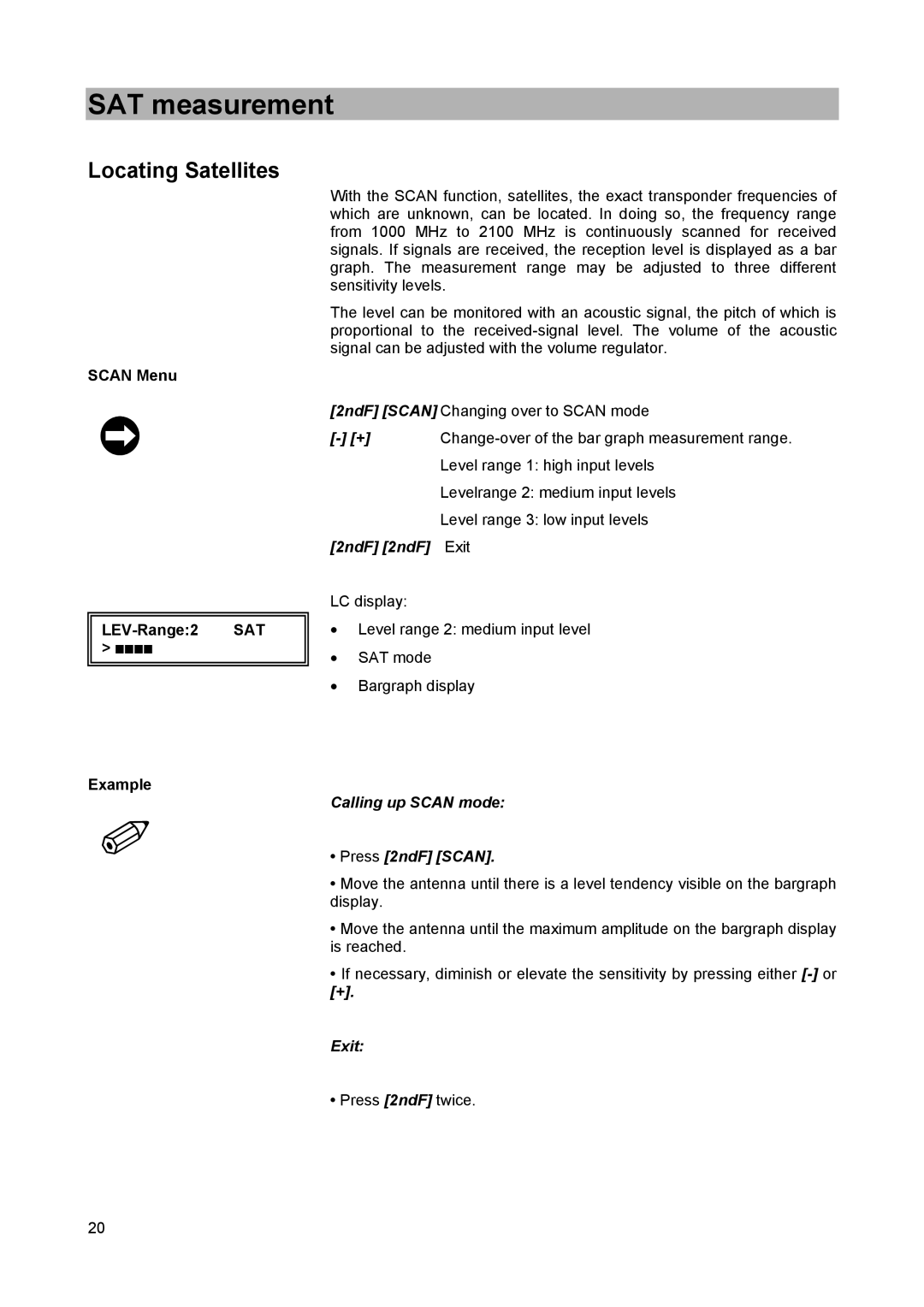 Kathrein MSK 25 manual Locating Satellites, Scan Menu LEV-Range2 SAT Example, 2ndF 2ndF Exit 