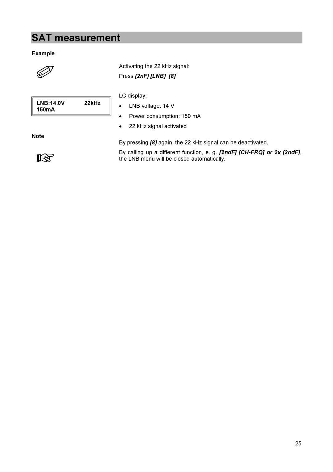 Kathrein MSK 25 manual Example LNB14,0V 22kHz 150mA, Press 2nF LNB 