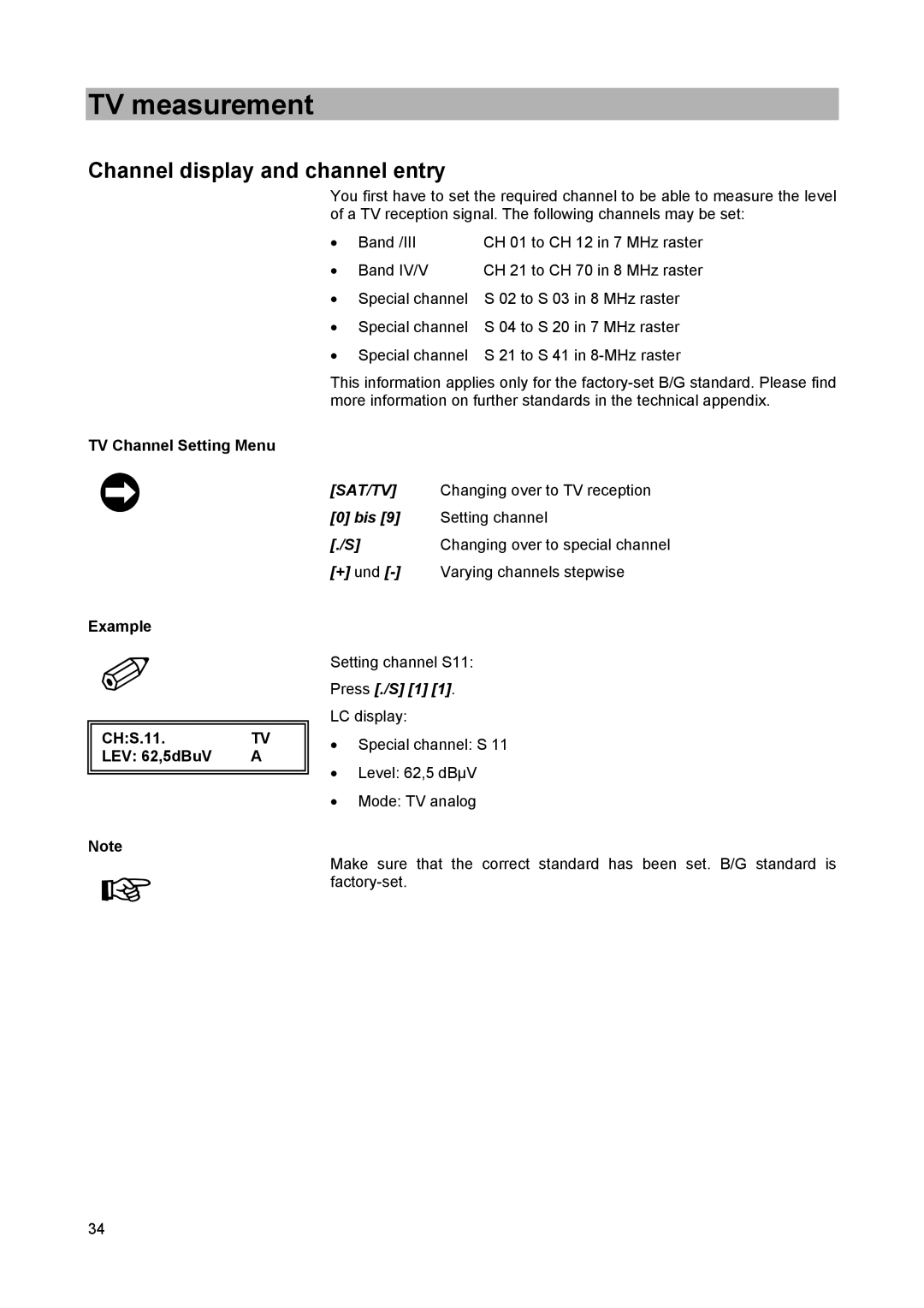 Kathrein MSK 25 manual Channel display and channel entry, TV Channel Setting Menu Example CHS.11 LEV 62,5dBuV, Press ./S 1 