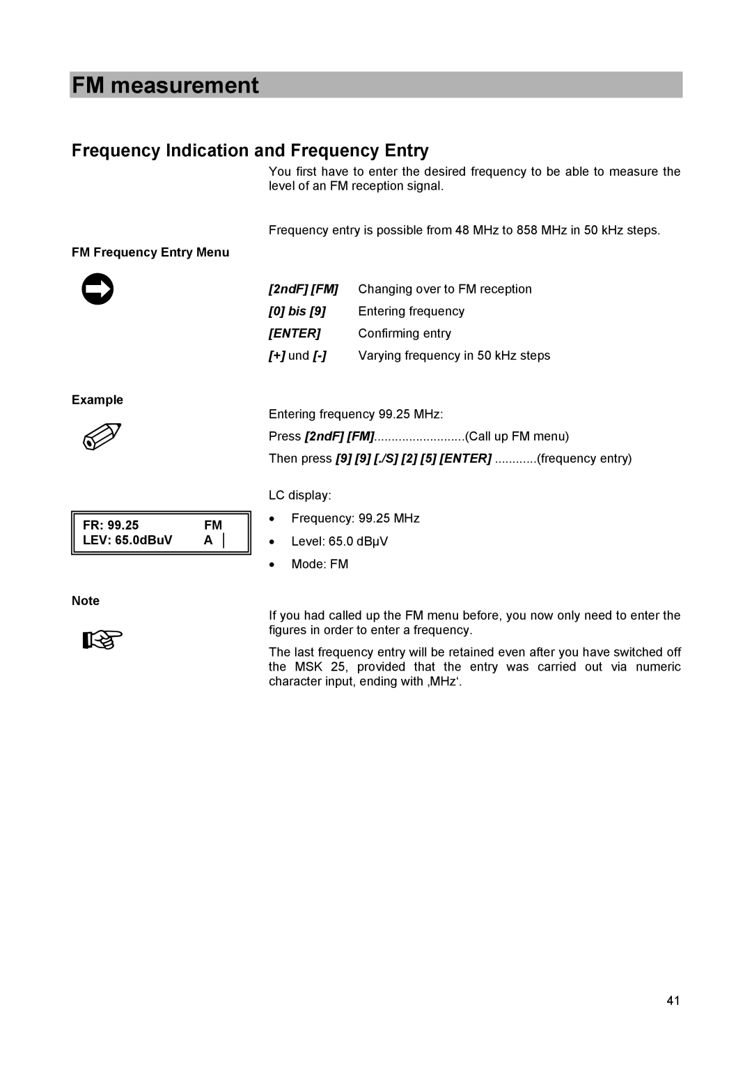 Kathrein MSK 25 FM measurement, Frequency Indication and Frequency Entry, FM Frequency Entry Menu Example LEV 65.0dBuV 