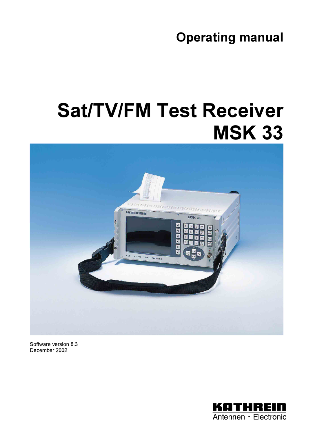 Kathrein 9986492, MSK 33 manual Sat/TV/FM Test Receiver MSK 